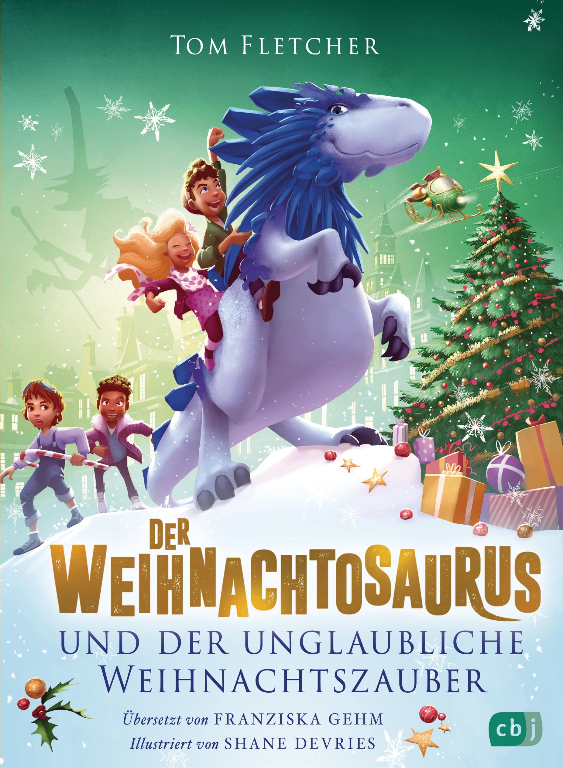 Der Weihnachtosaurus und der unglaubliche Weihnachtszauber: Band 4 des beliebten Weihnachts-Bestsellers