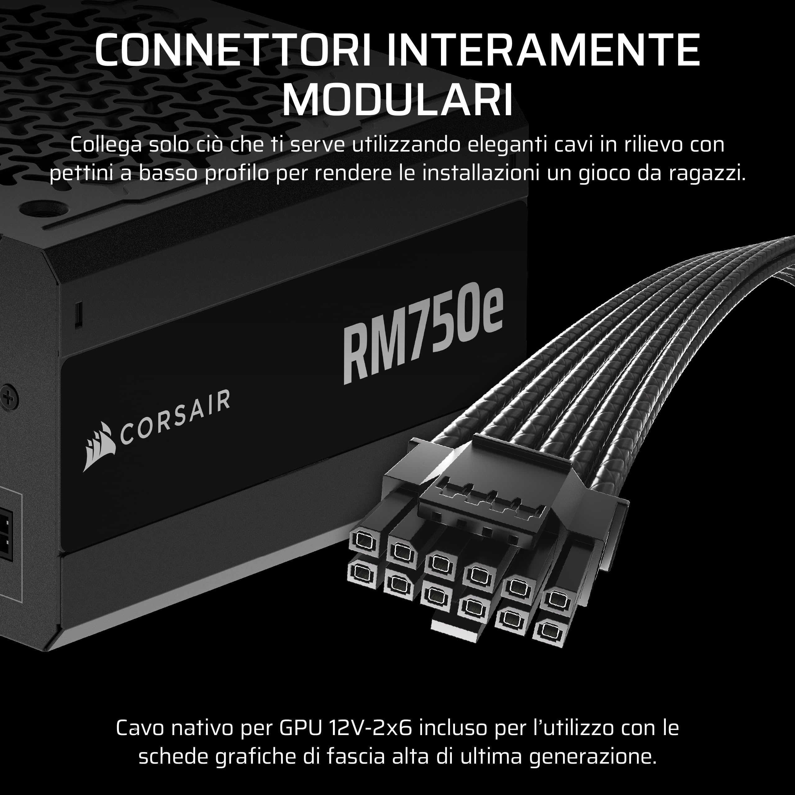 CORSAIR RM750e (2025) Alimentatore ATX completamente modulare a basso rumore con cavo 12V-2x6 - conforme a ATX 3.1 e PCIe 5.1, efficienza Cybenetics Gold, condensatori a 105°C - Nero