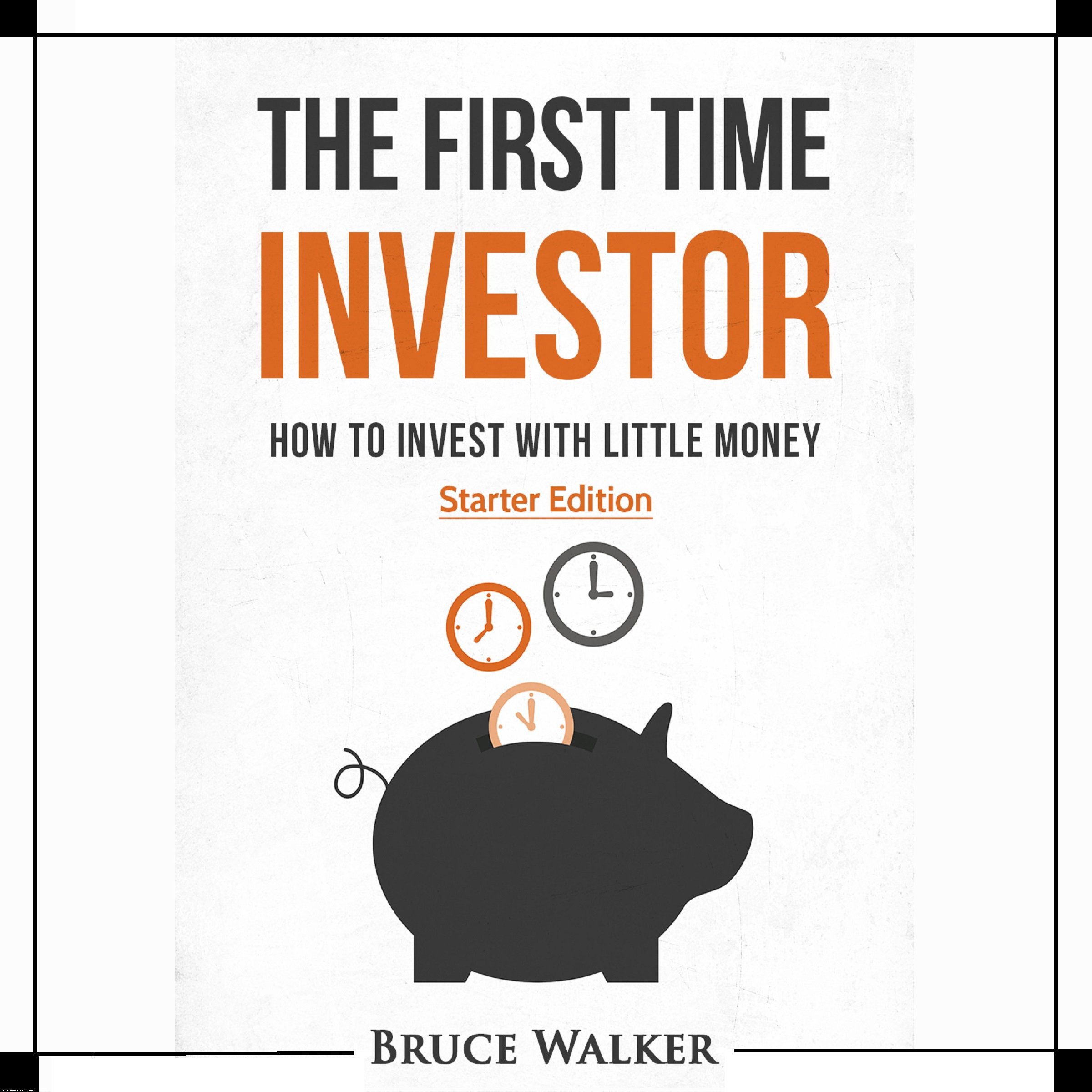 The First Time Investor