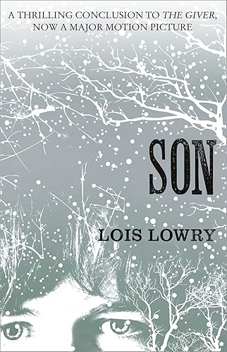The Giver Quartet - Son: The fourth novel in the classic science-fiction fantasy adventure series for kids