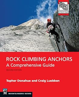 Rock Climbing Anchors 2nd Edition: Ultimate Guide to Safe Anchors & Techniques (Mountaineers Outdoor Expert)