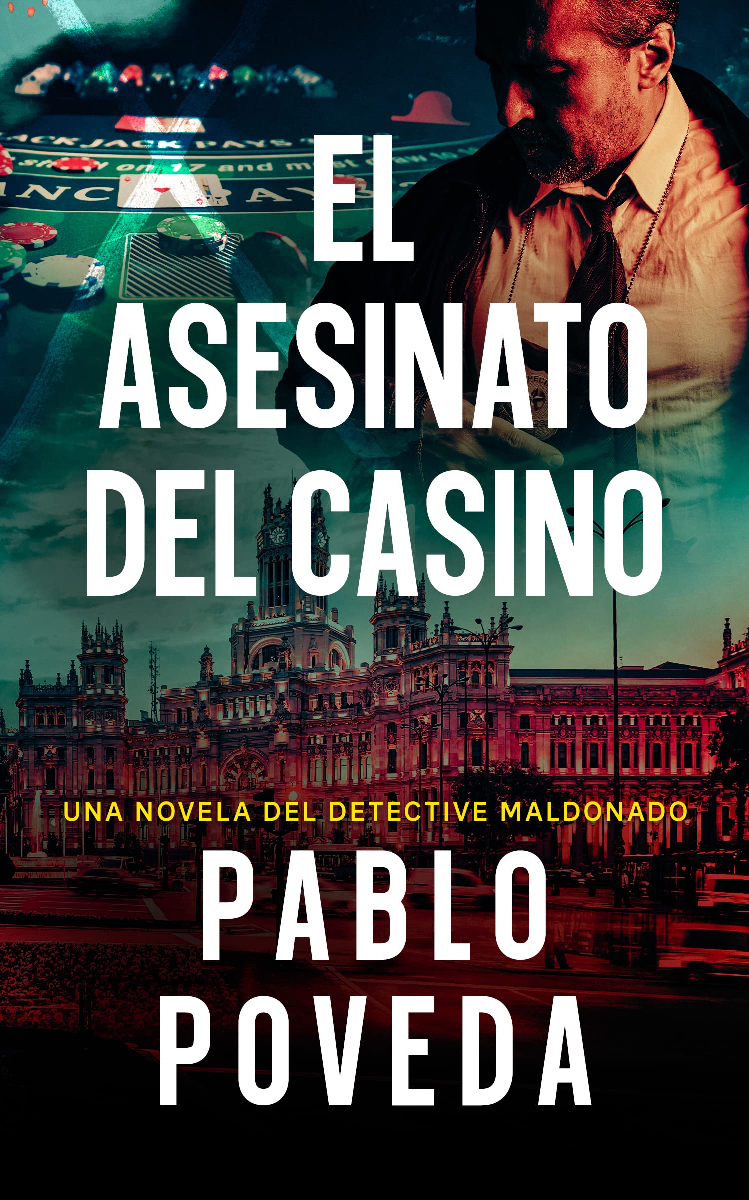 El Asesinato del Casino: Una novela del detective Maldonado (Detective privado Javier Maldonado, novela negra española nº 6) (Spanish Edition)