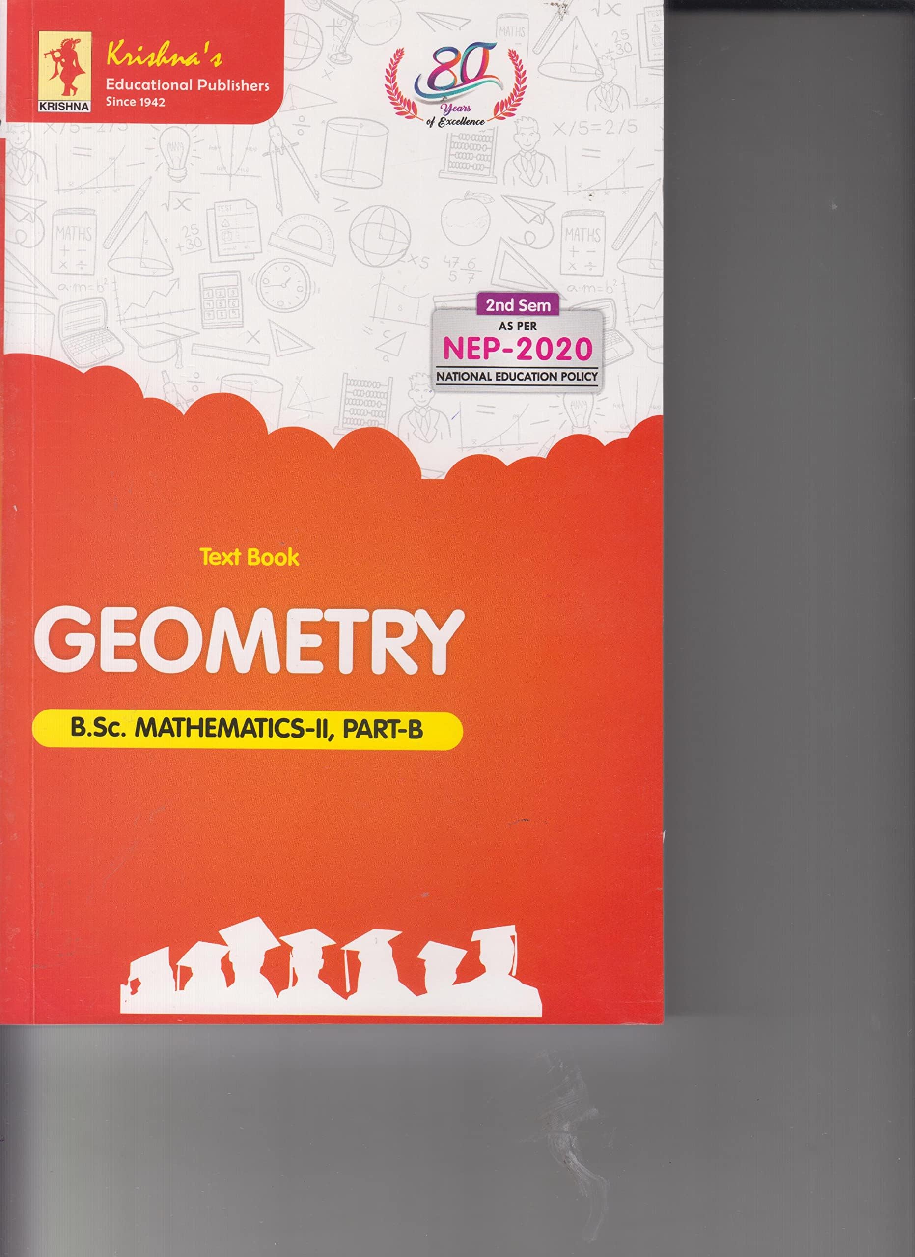 TEXT BOOK GEOMETRY (B.SC. MATHEMATICS-II, PART-B) (SEM.II) NEP-2020 BY KRISHNA PRAKASHAN [PAPERBACK] [PAPERBACK] [PAPERBACK] KRISHNA PRAKASHAN