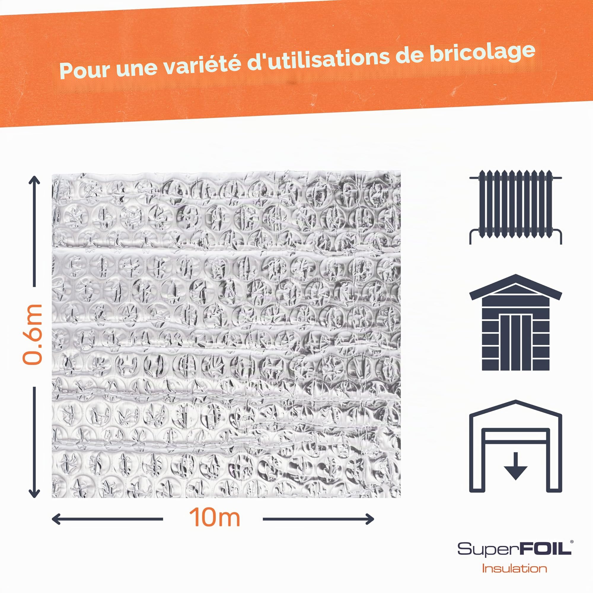 SuperFOIL Rouleau d'Isolation en Feuille 0,6m x 10m - Solution DIY pour Économie d'Énergie - Isolation Thermique Durable 3-en-1 avec Barrière Réfléchissante et Pare-Vapeur