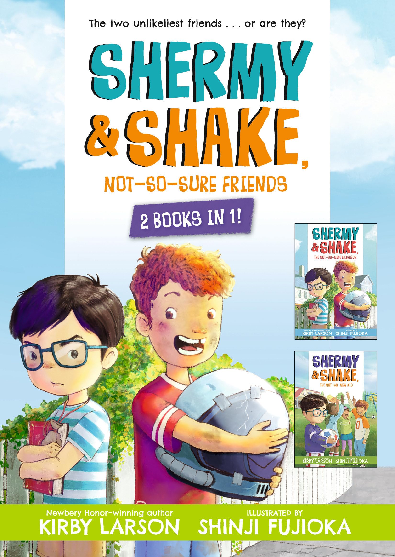 Shermy and Shake, Not-So-Sure Friends: 2 Books in 1