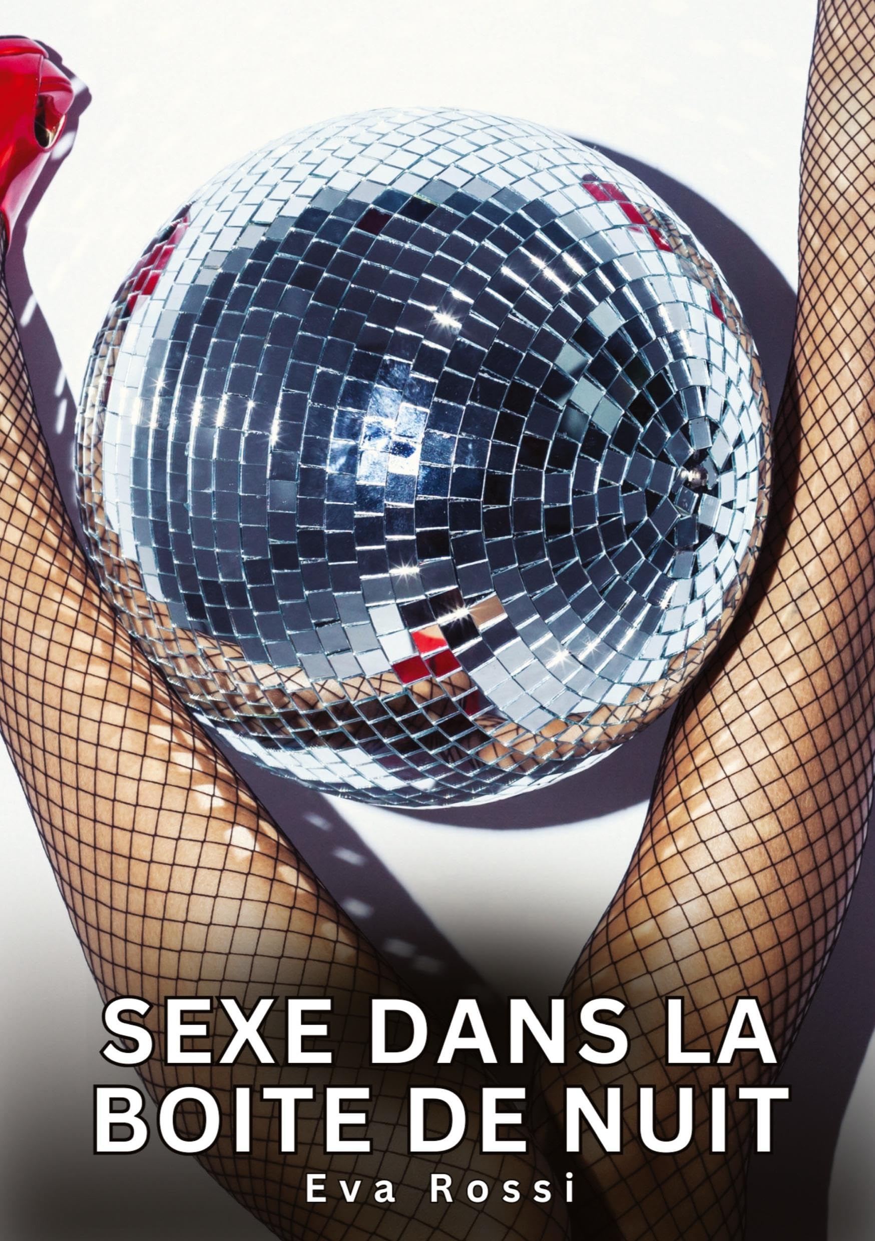 Sexe dans la Boite de Nuit: Nouvelles Érotiques de Sexe Tabou pour Adultes