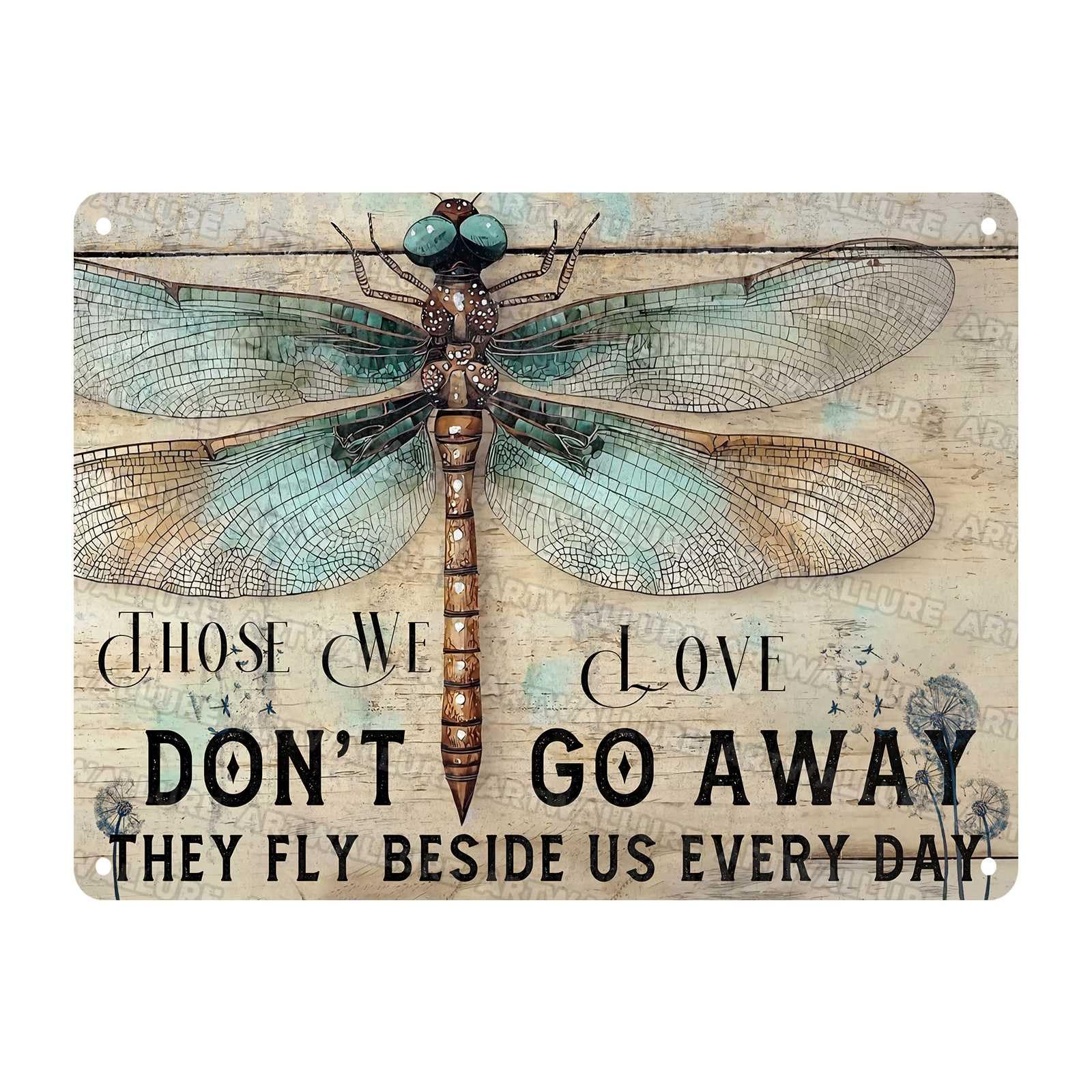 Dragonfly Vintage Tin Sign Those We Love Don't Go Away They Fly Beside Us Every Day Metal Sign Garden Decor Funny Dragonfly Wall Art Hippie Home Living Room 12x16Inch