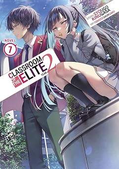 Classroom of the Elite Year 2 Light Novel Vol. 7