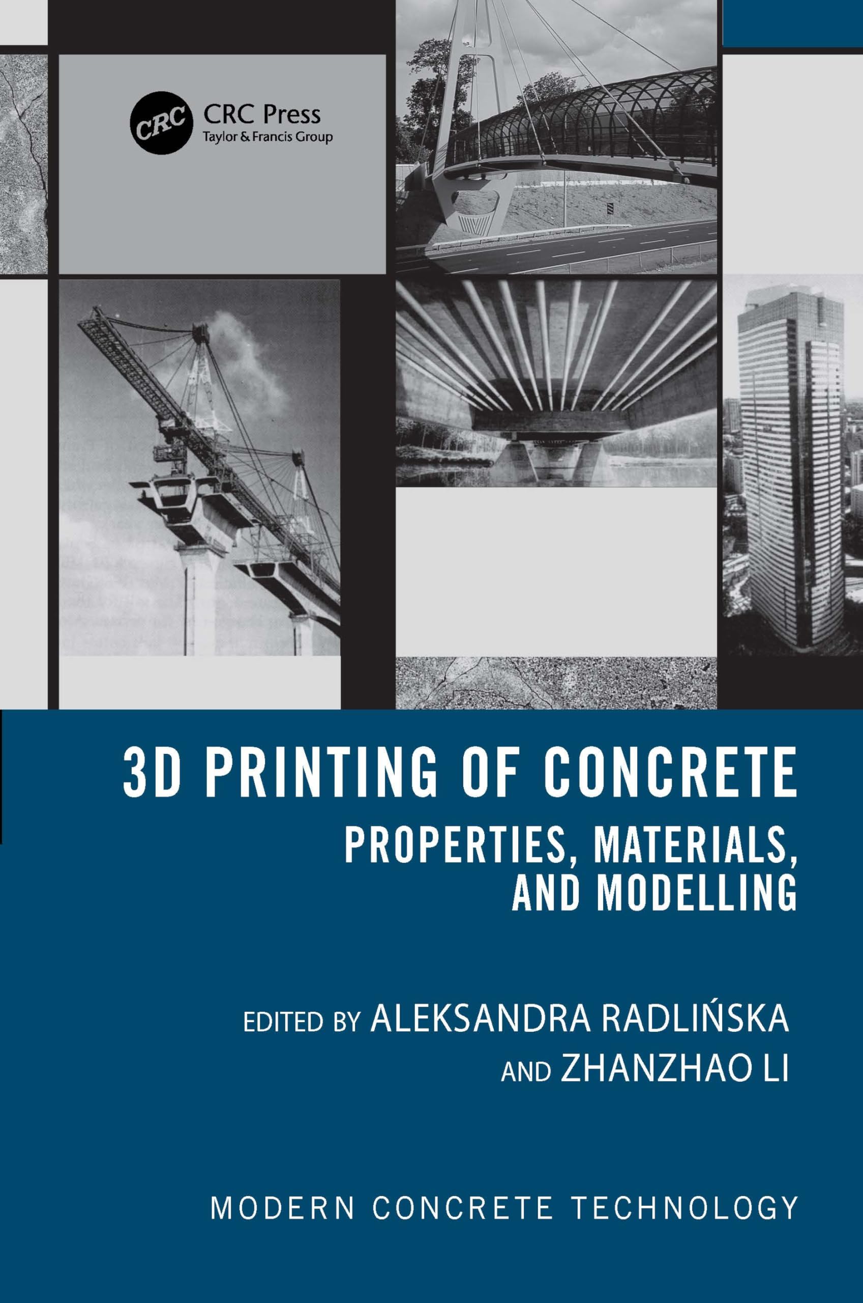 3D Printing of Concrete: Properties, Materials, and Modelling (Modern Concrete Technology)