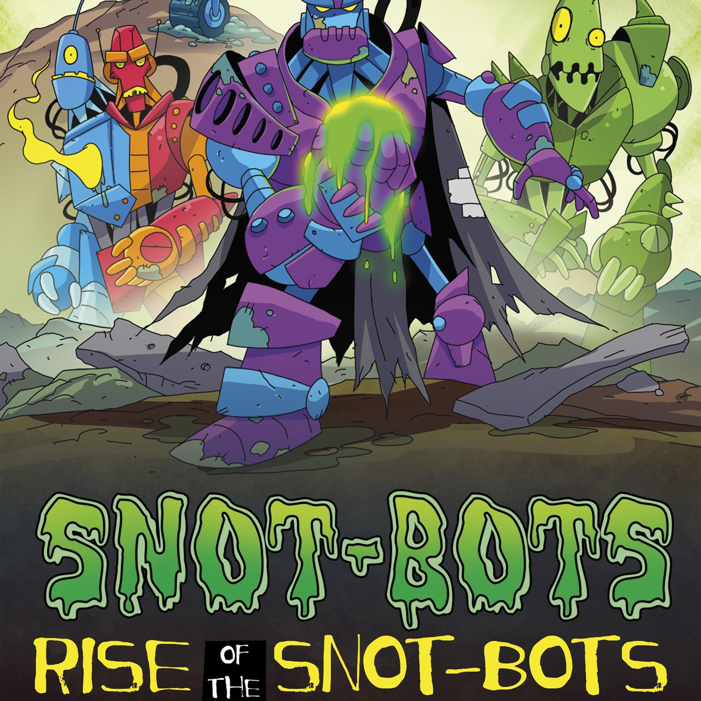 Cover art for Rise of the Snot-Bots