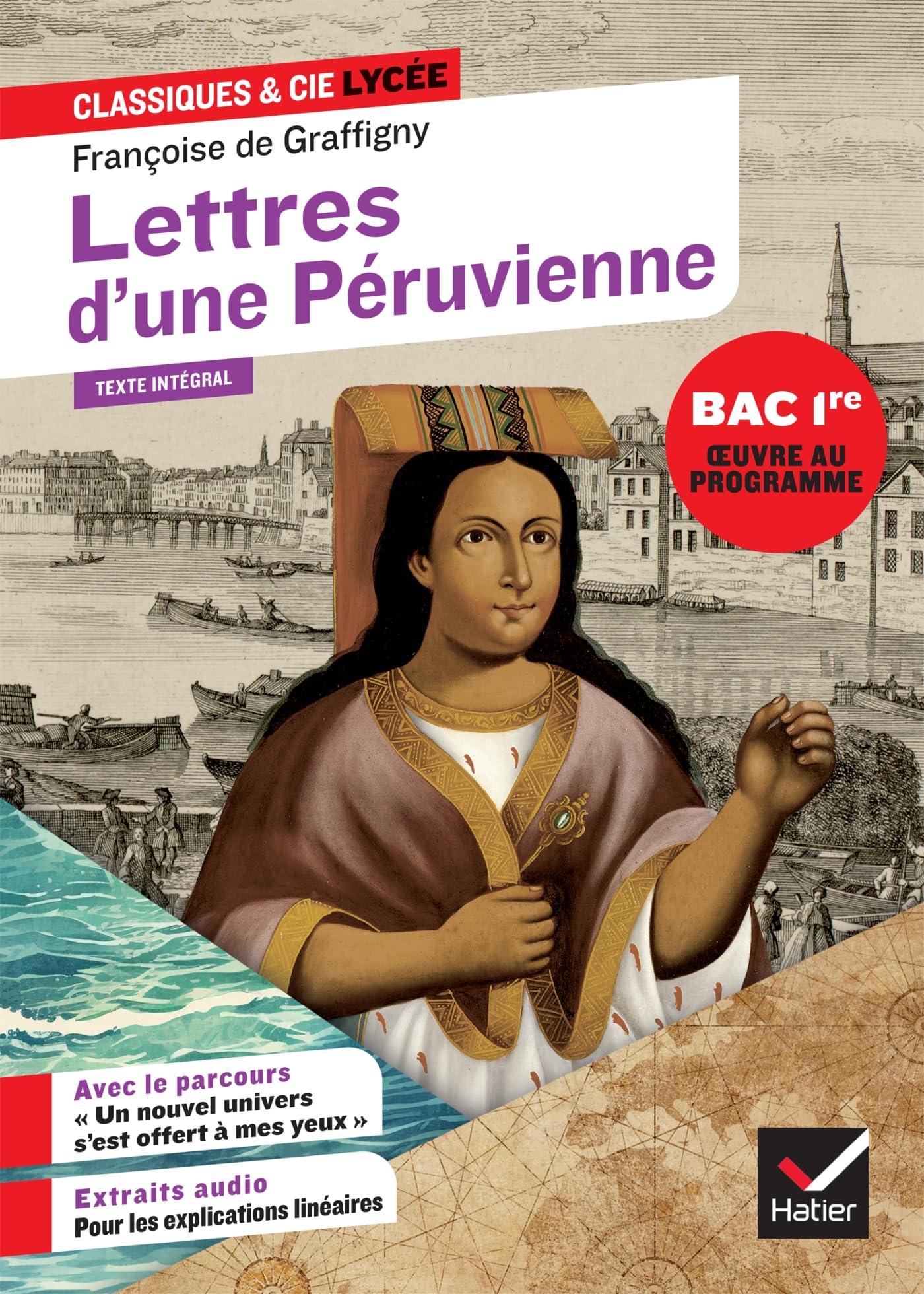 Lettres d'une Péruvienne (oeuvre au programme du Bac de français 2026, 1re): suivi du parcours « Un nouvel univers s'est offert à mes yeux »: 139