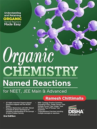 Organic Chemistry Named Reactions for NEET, JEE Main &amp; Advanced 2nd Edition | Reaction Mechanisms, Previous Year Questions PYQs, Illustrations &amp; Practice Questions