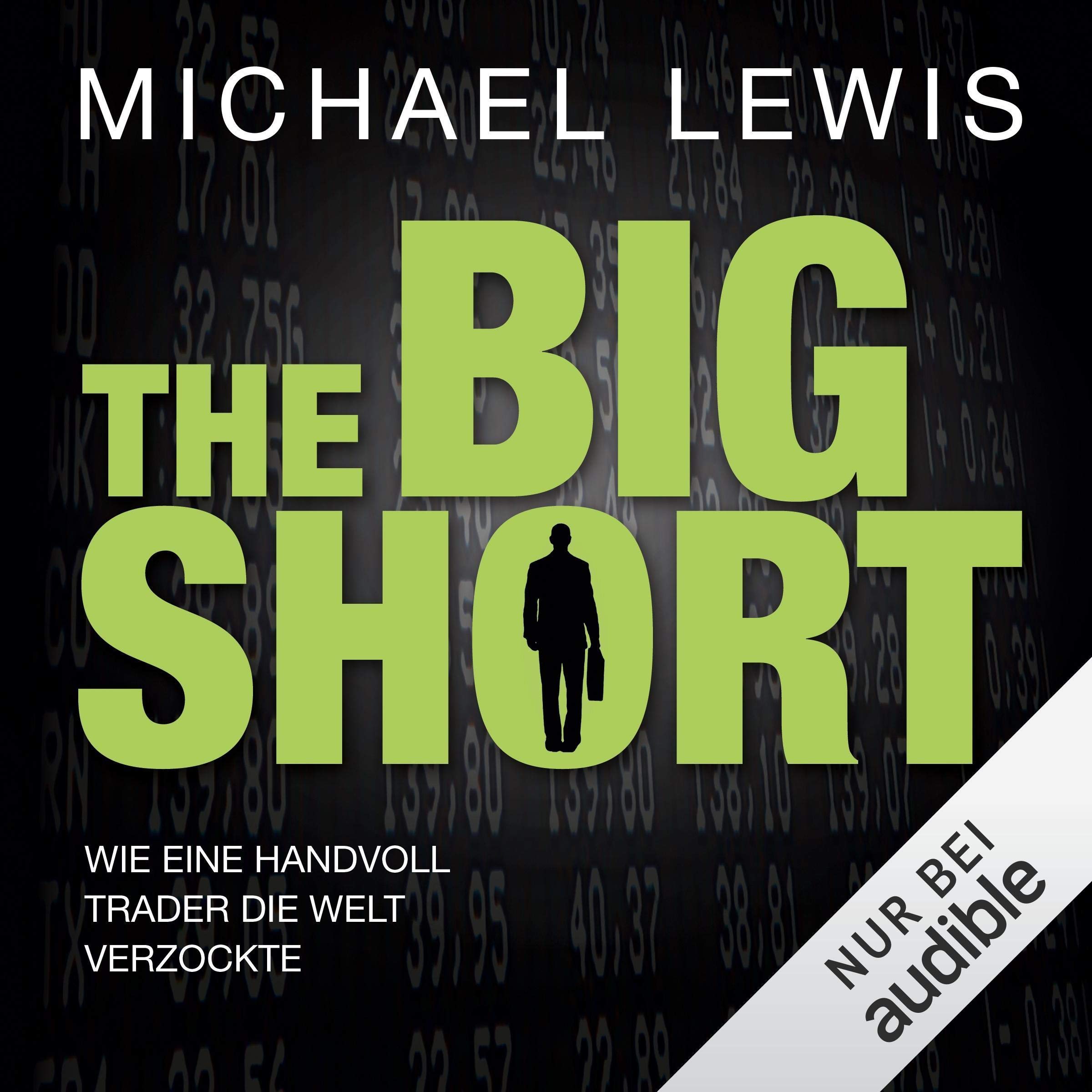 Cover art for The Big Short: Wie eine Handvoll Trader die Welt verzockte