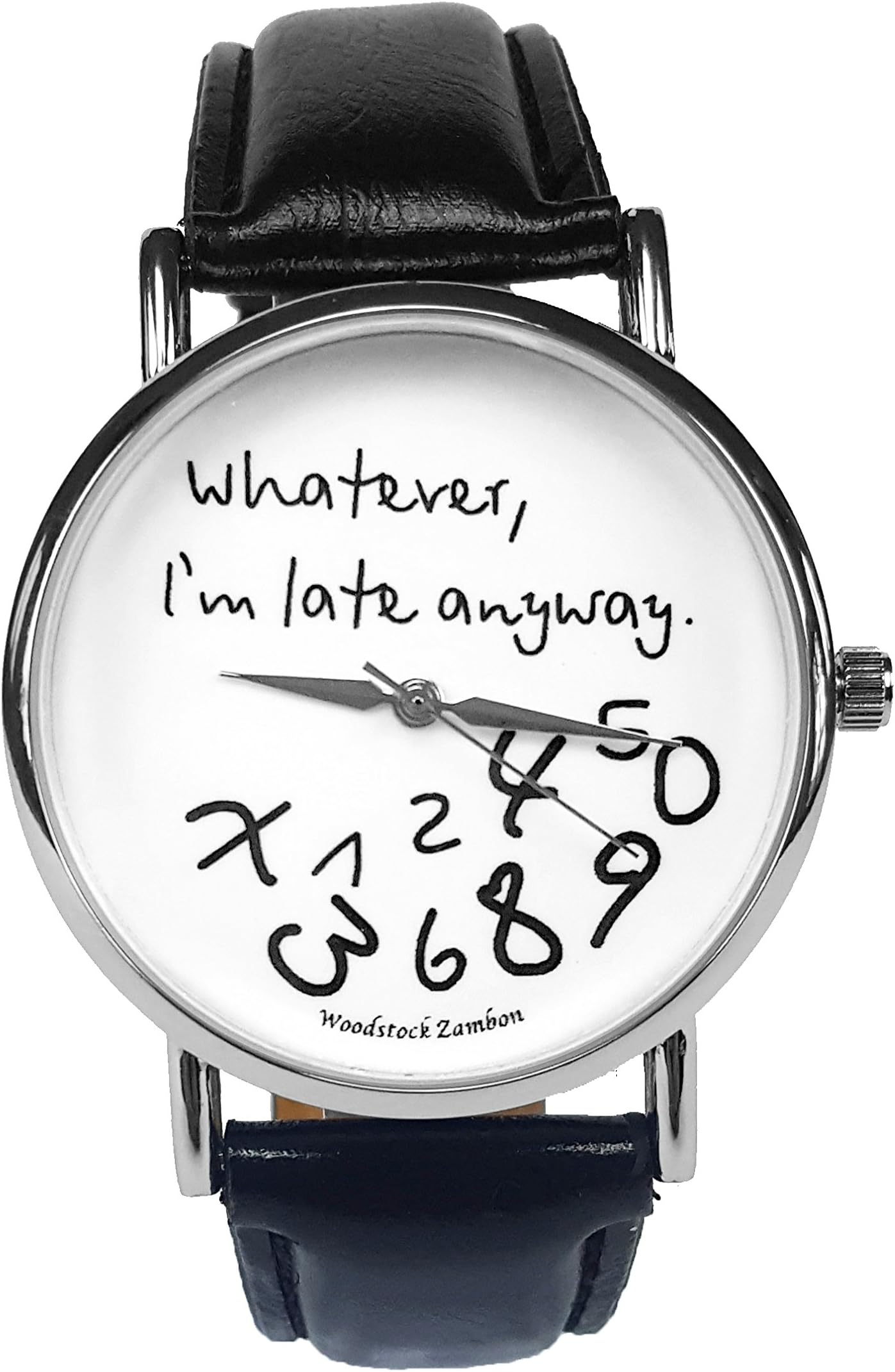 Woodstock Zambon - "Whatever, I'm Late Anyways" watch