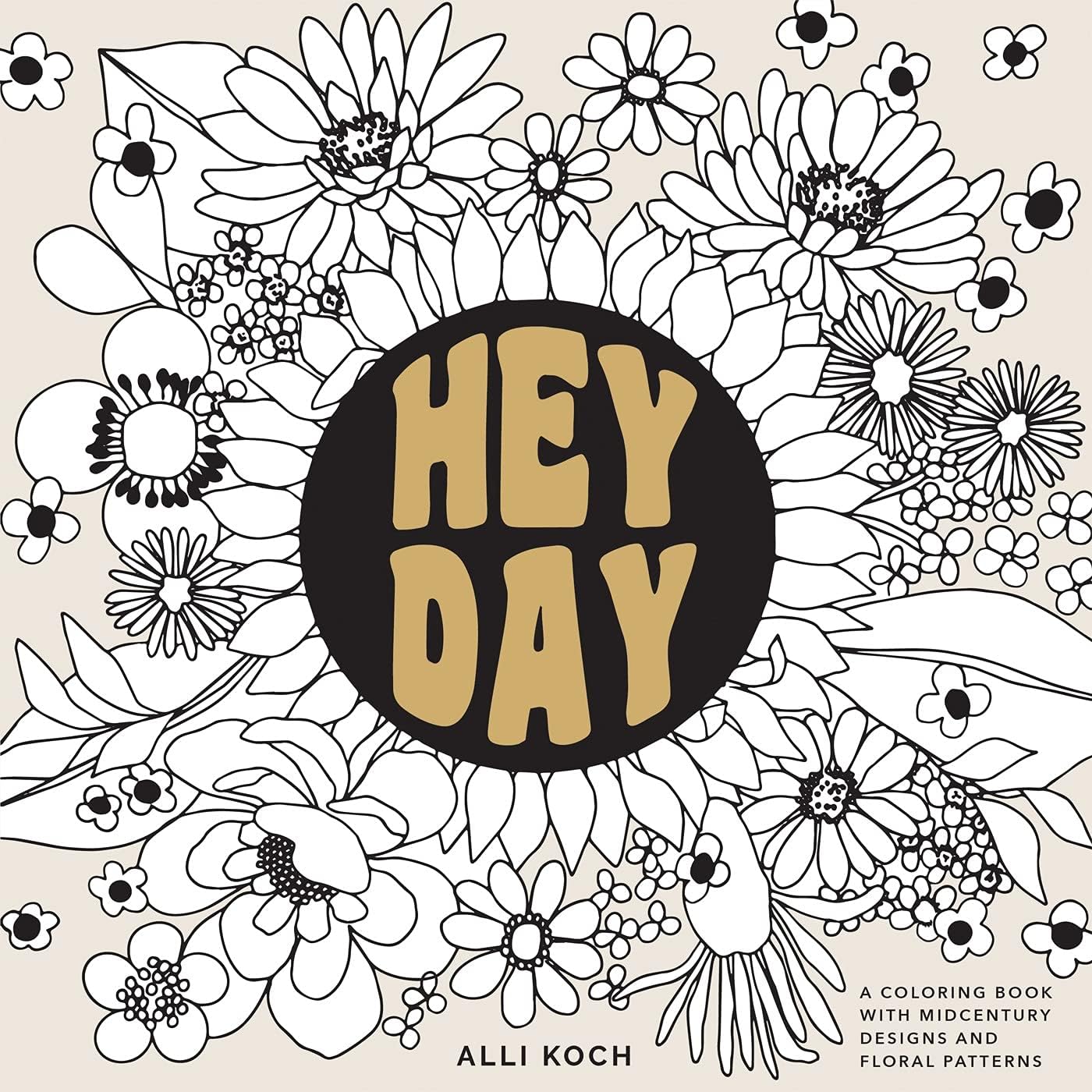 Heyday: A Retro Flower Design Coloring Book