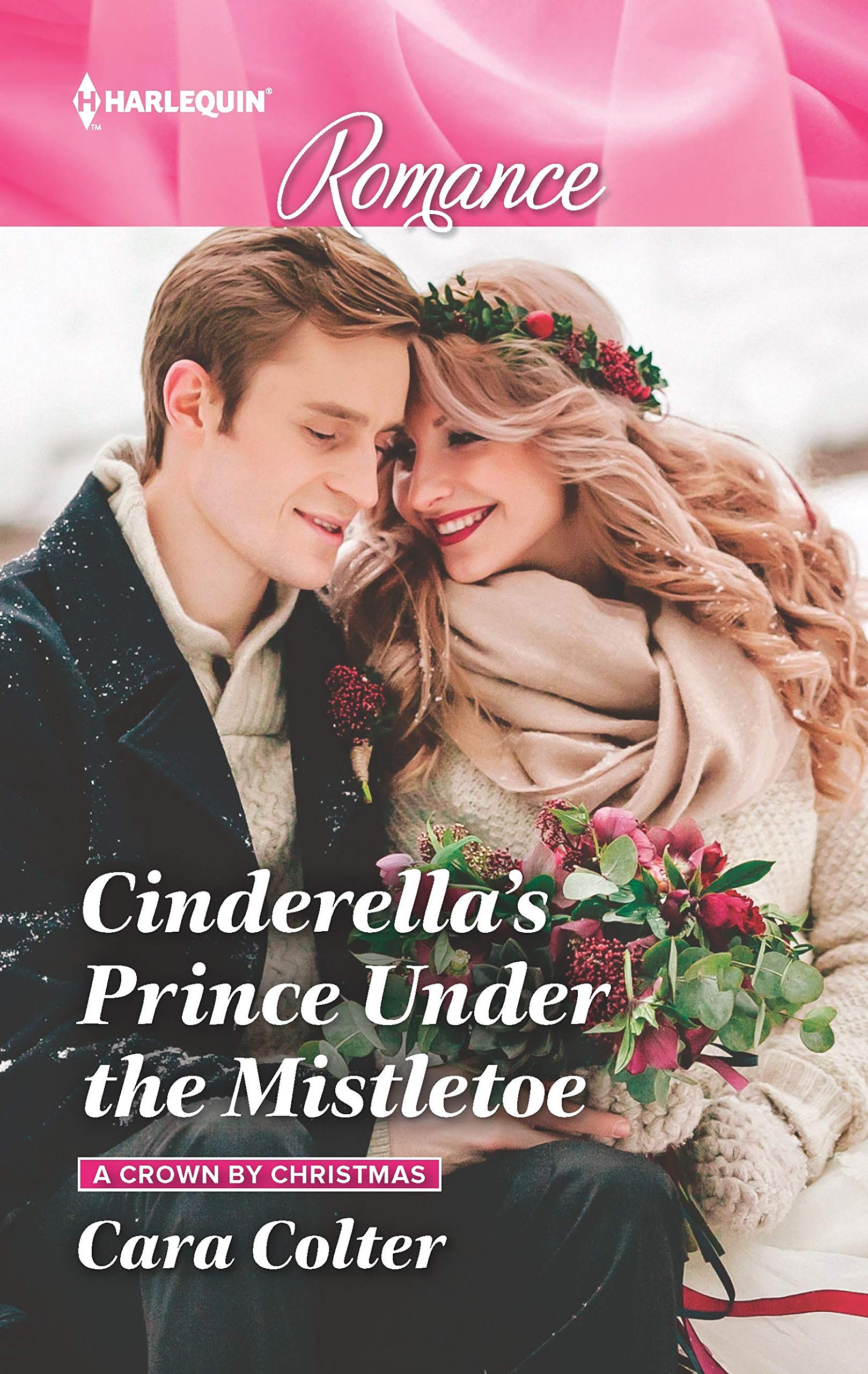 Buy Cinderella's Prince Under the Mistletoe: A must-read fairytale Christmas romance! – A Royal Rags to Riches Contemporary Story (A Crown by Christmas Book 1) — BookShops.in
