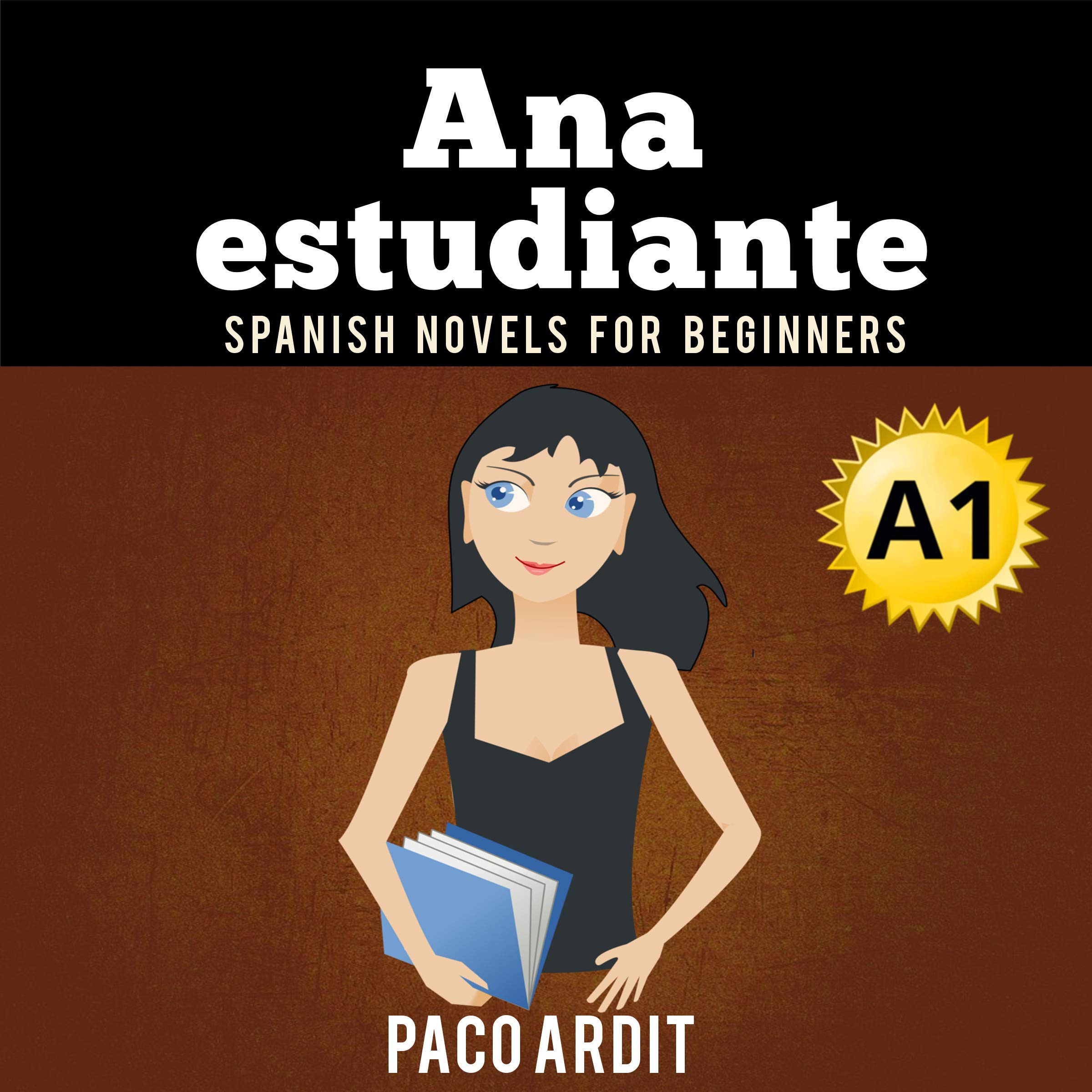 Cover art for Spanish Novels: Ana, Estudiante [Ana, Student]