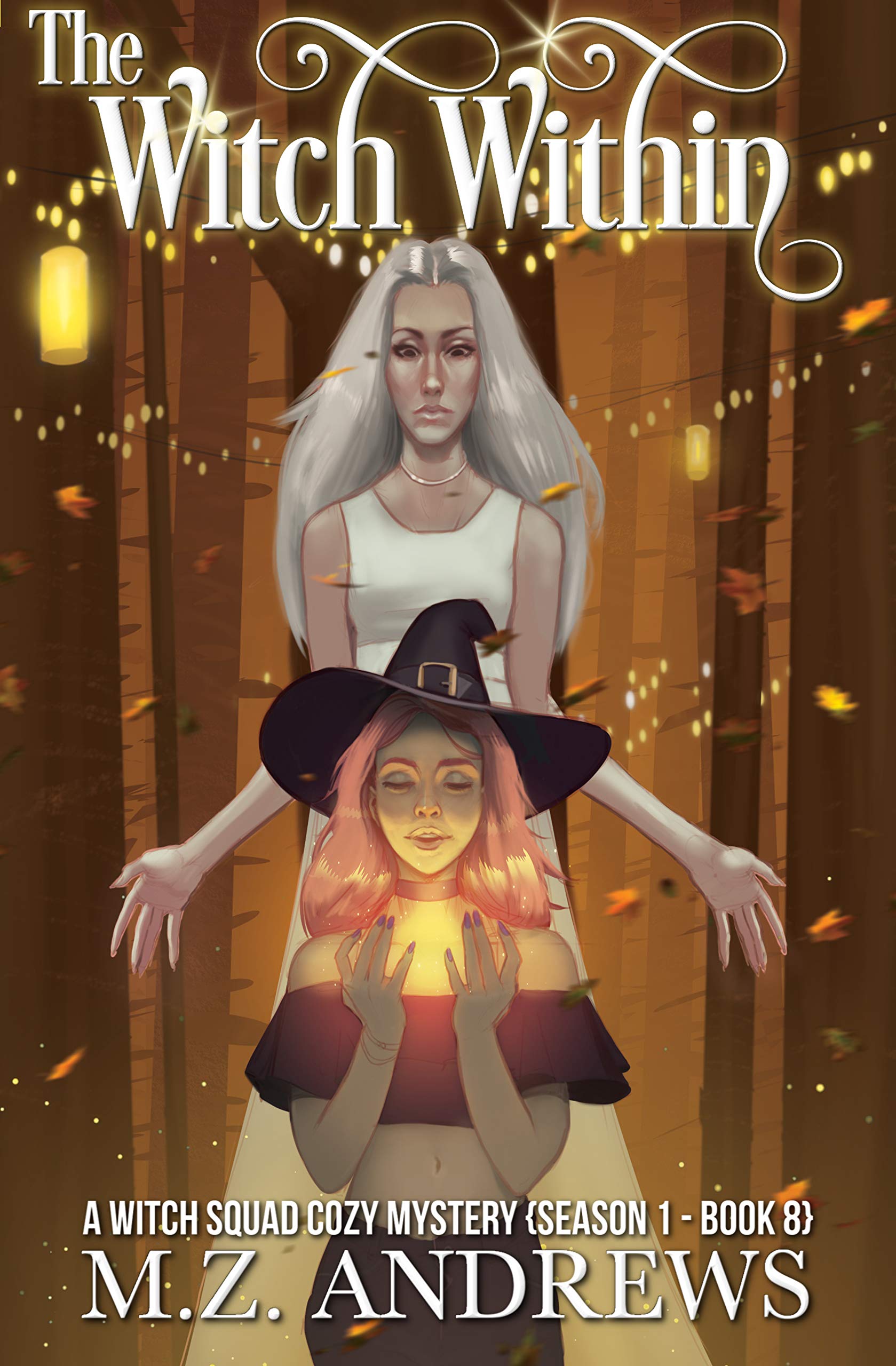 The Witch Within: A Witch Squad Cozy Mystery #8