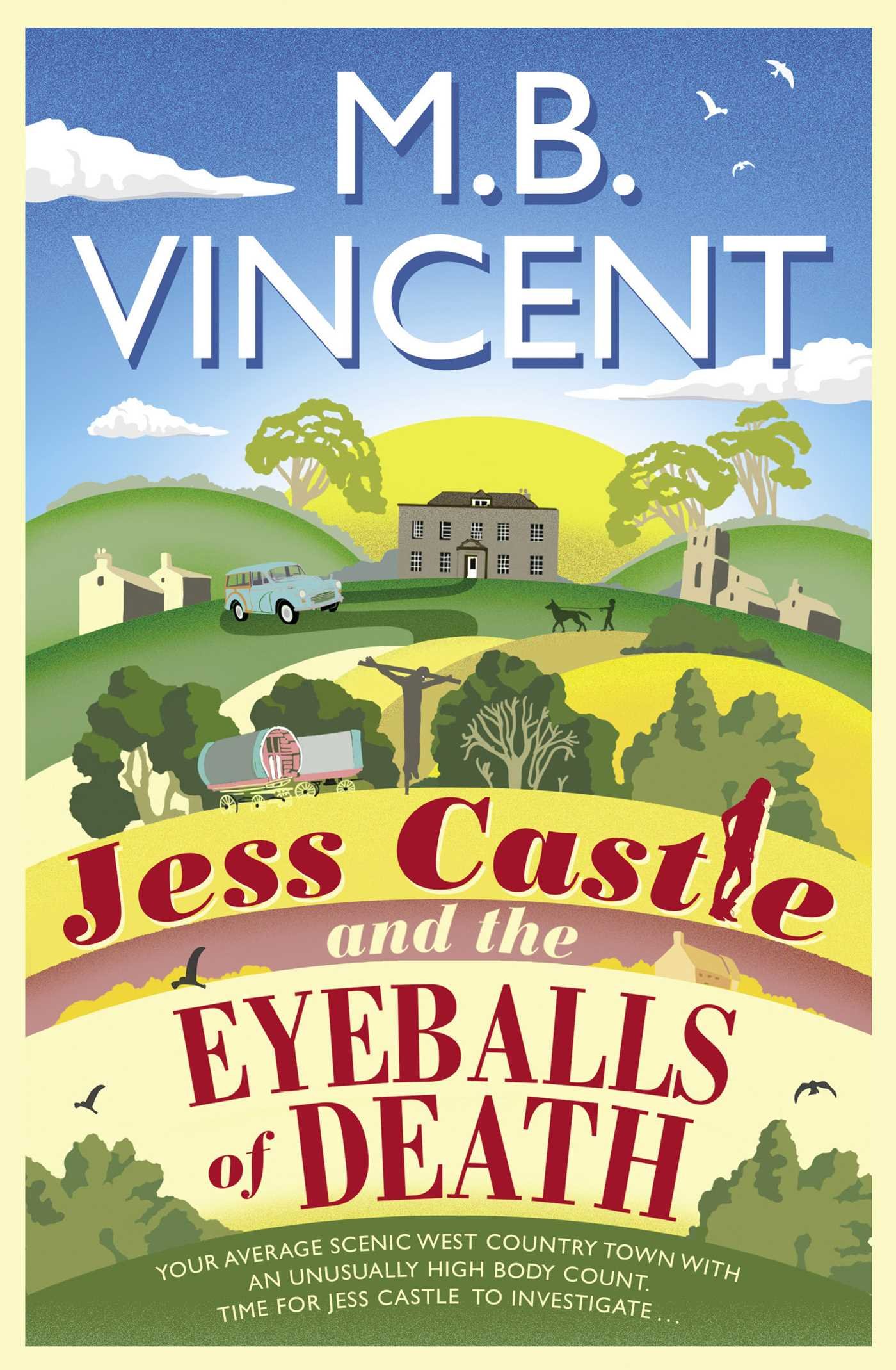 Jess Castle and the Eyeballs of Death: A Jess Castle Investigation, for fans of The Thursday Murder Club