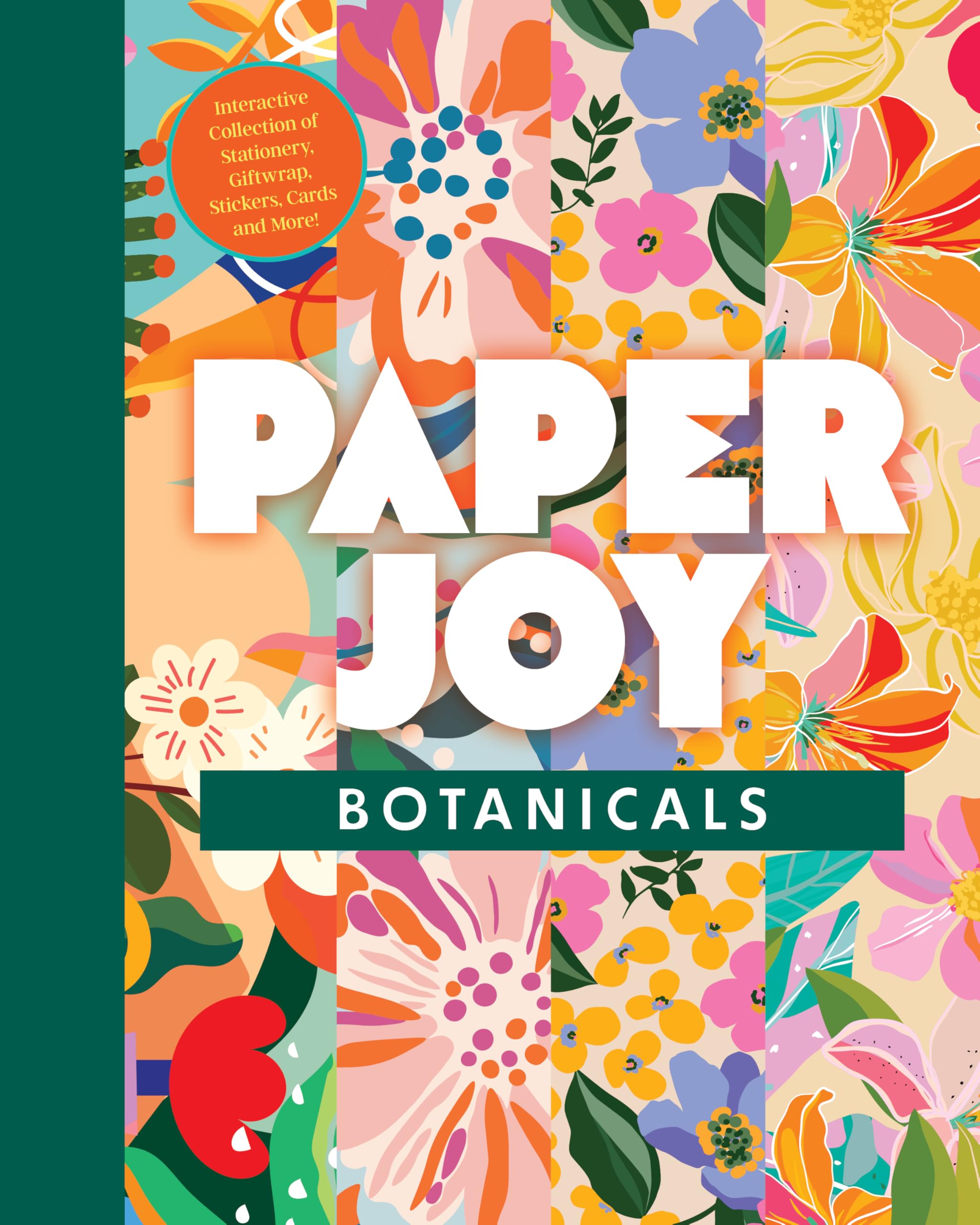 Paper Joy: Botanicals: Interactive Collection of Stationery, Giftwrap, Stickers, Cards, and More!