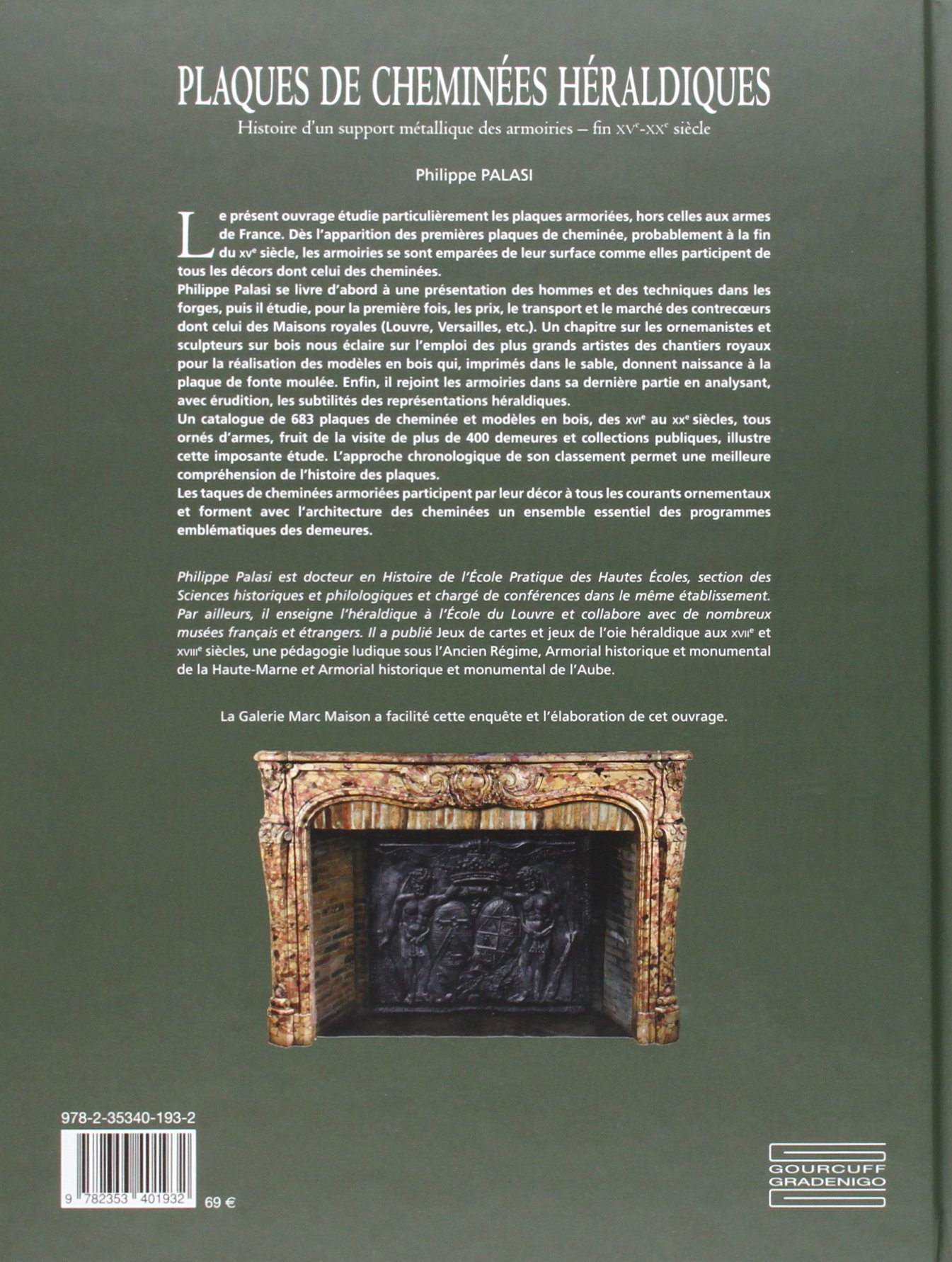 Plaques de cheminées héraldiques: Histoire d'un support métallique des armoiries - fin XVe-XXe siècle
