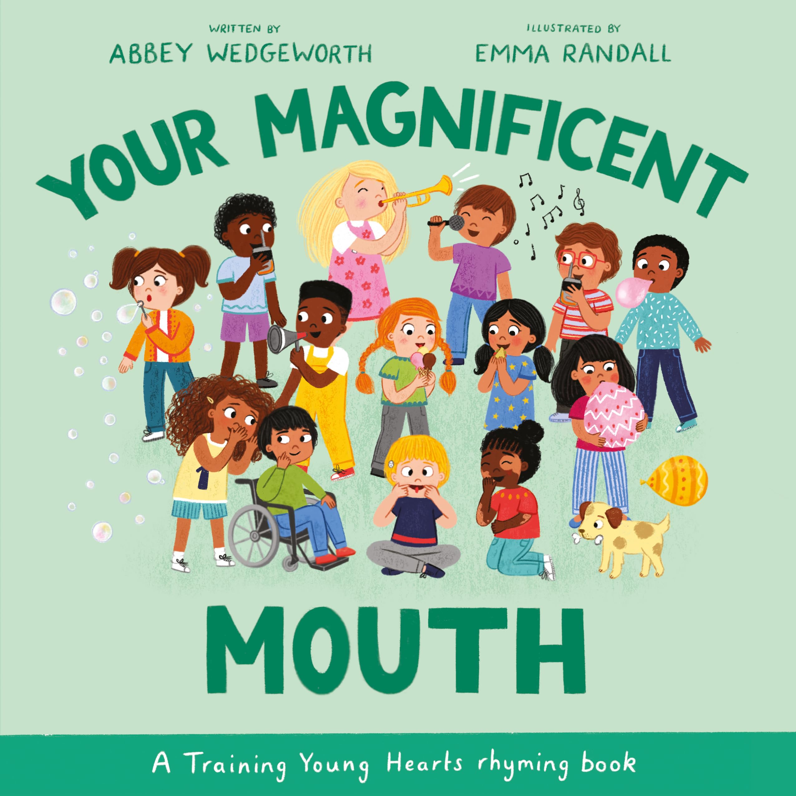 Your Magnificent Mouth: A Training Young Hearts rhyming book (A Christian Book About Behavior, Feelings, and Emotions for Girls and Boys Ages 3-7)