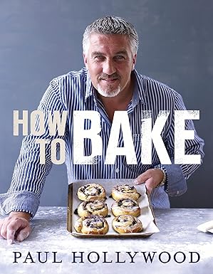 Paul Hollywood How to Bake