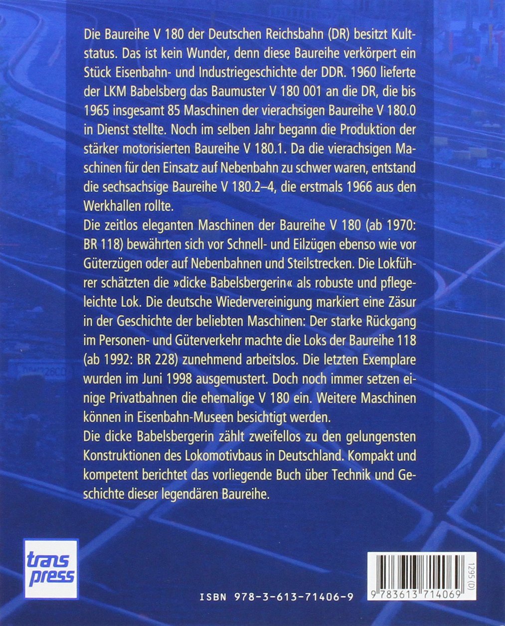 Die dicke Babelsbergerin: Die Baureihe V 180 der DR (Lok-Legenden)