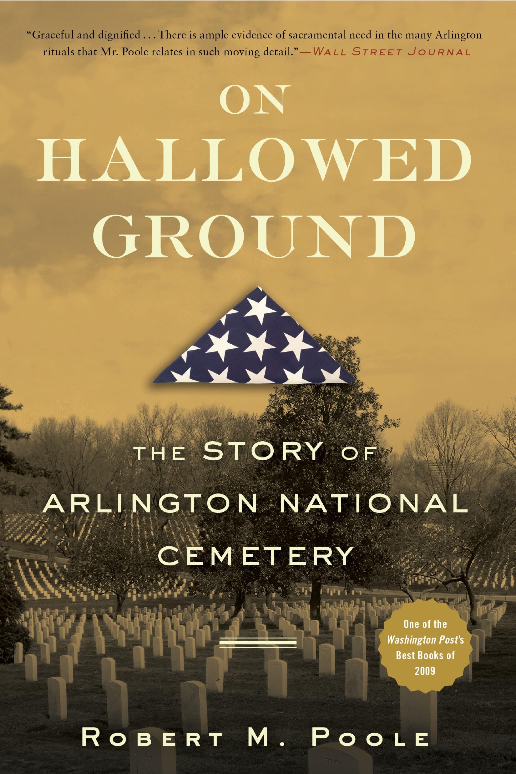On Hallowed Ground: The Story of Arlington National Cemetery