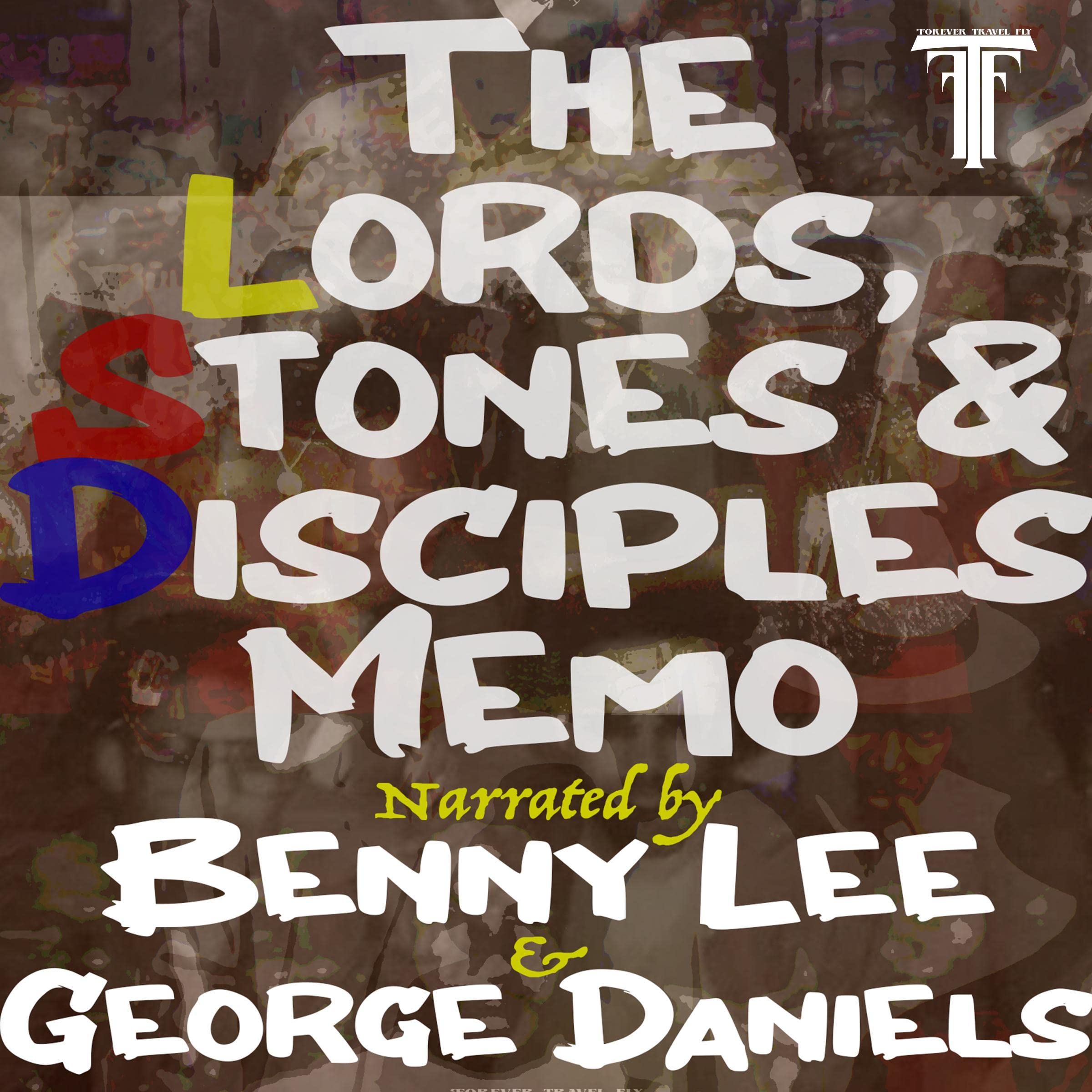 The Lords, Stones, & Disciples Memo