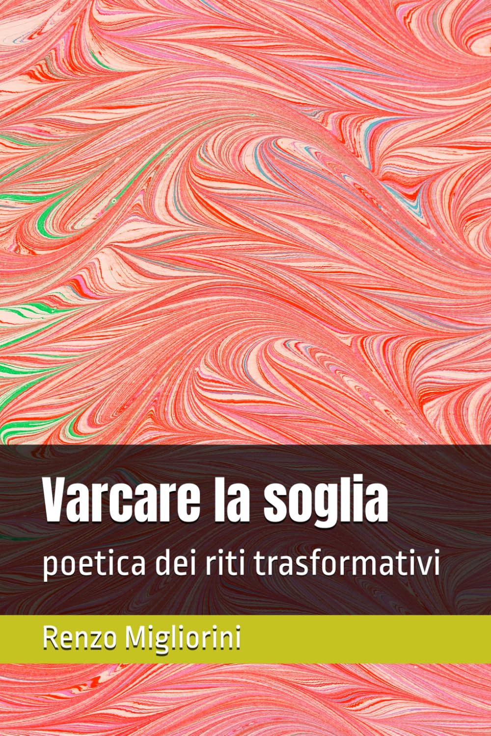 Varcare la soglia: poetica dei riti trasformativi