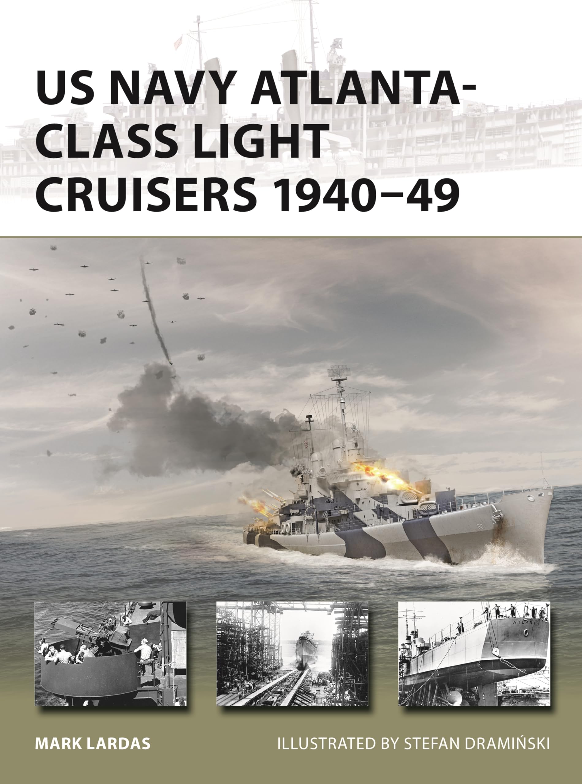 US Navy Atlanta-class Light Cruisers 1940–49: 340 (New Vanguard)