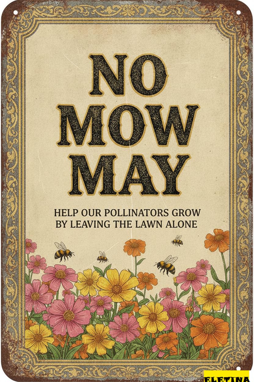 No Mow May Help Pollinators Grow Leave Lawn Alone Metal Garden Stake Tin Sign Wildflowers Bee Outdoor 8x12in