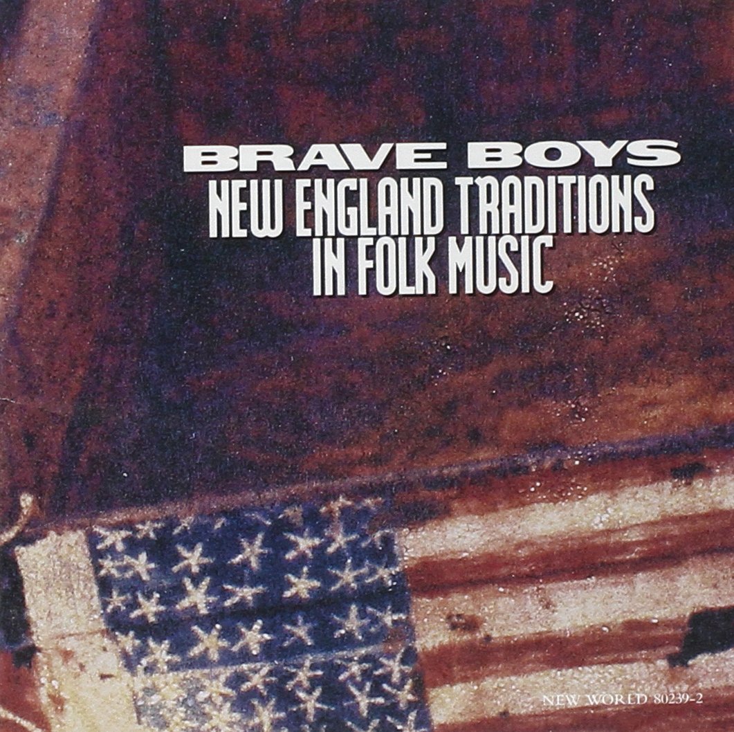 Brave Boys - New England Traditions in Folk Music