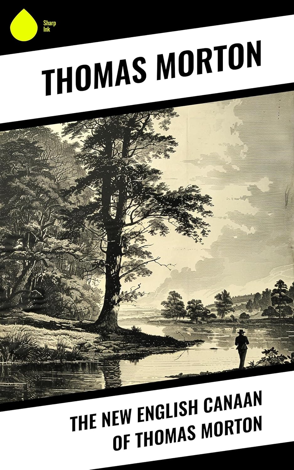 The New English Canaan of Thomas Morton      Kindle Edition