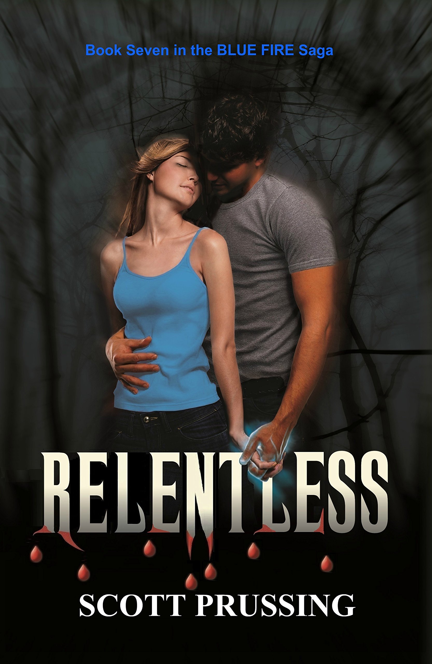 Relentless (Blue Fire Saga Book 7)
