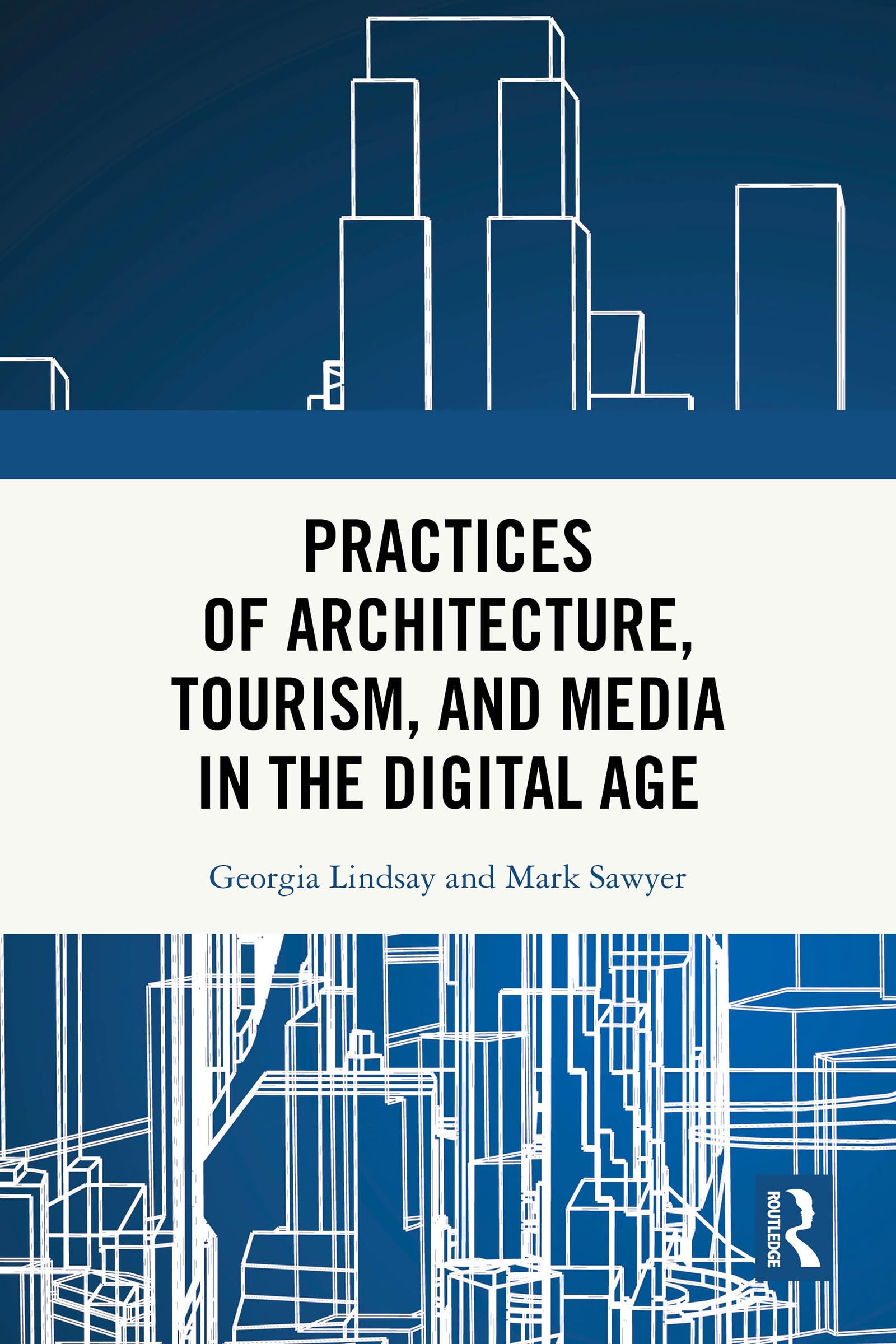 Architecture, Tourism, and Media digital age décrypter l'urbanisme connecté