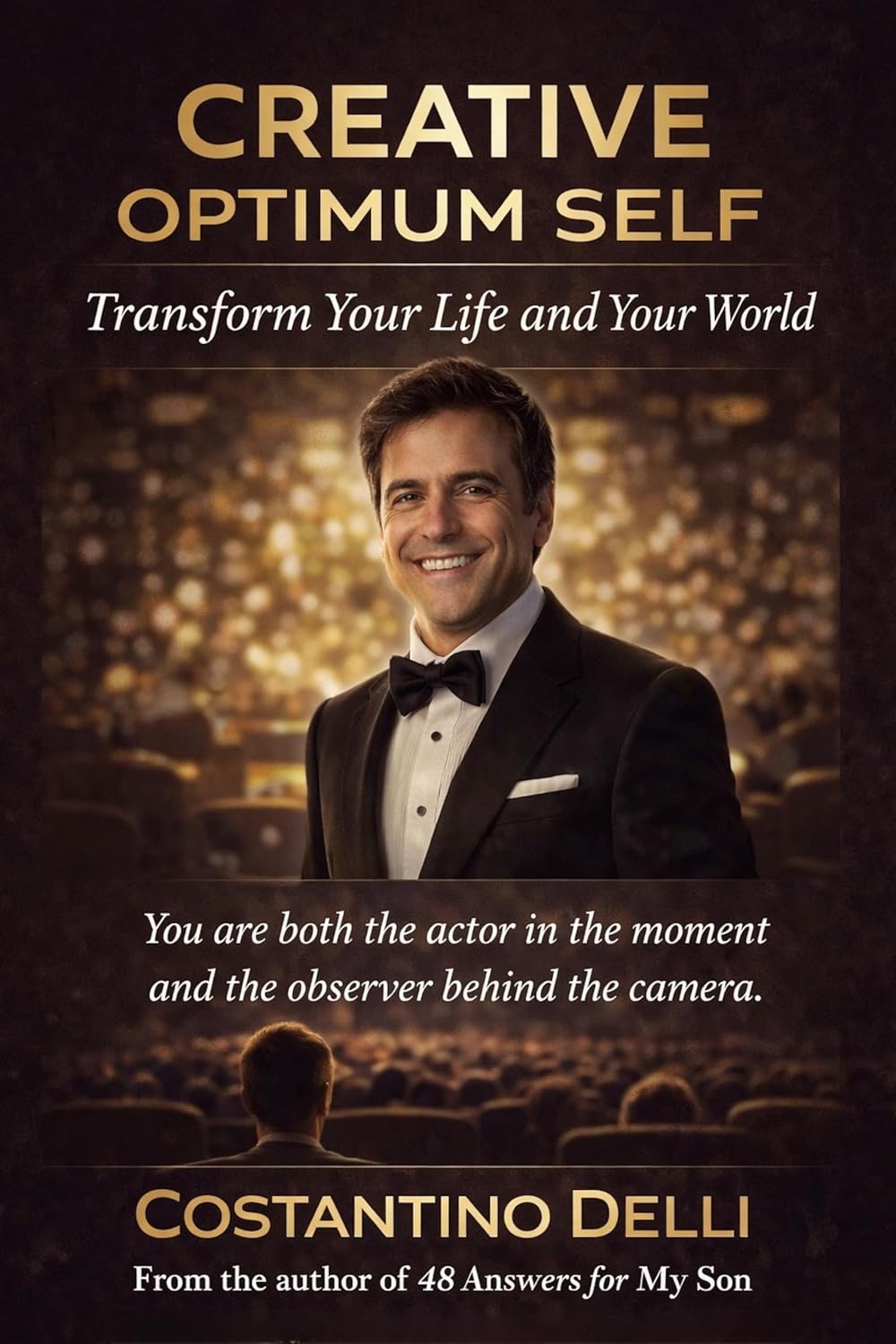 Creative Optimum Self: Transform Your Life and Your World (The COS™ Collection)