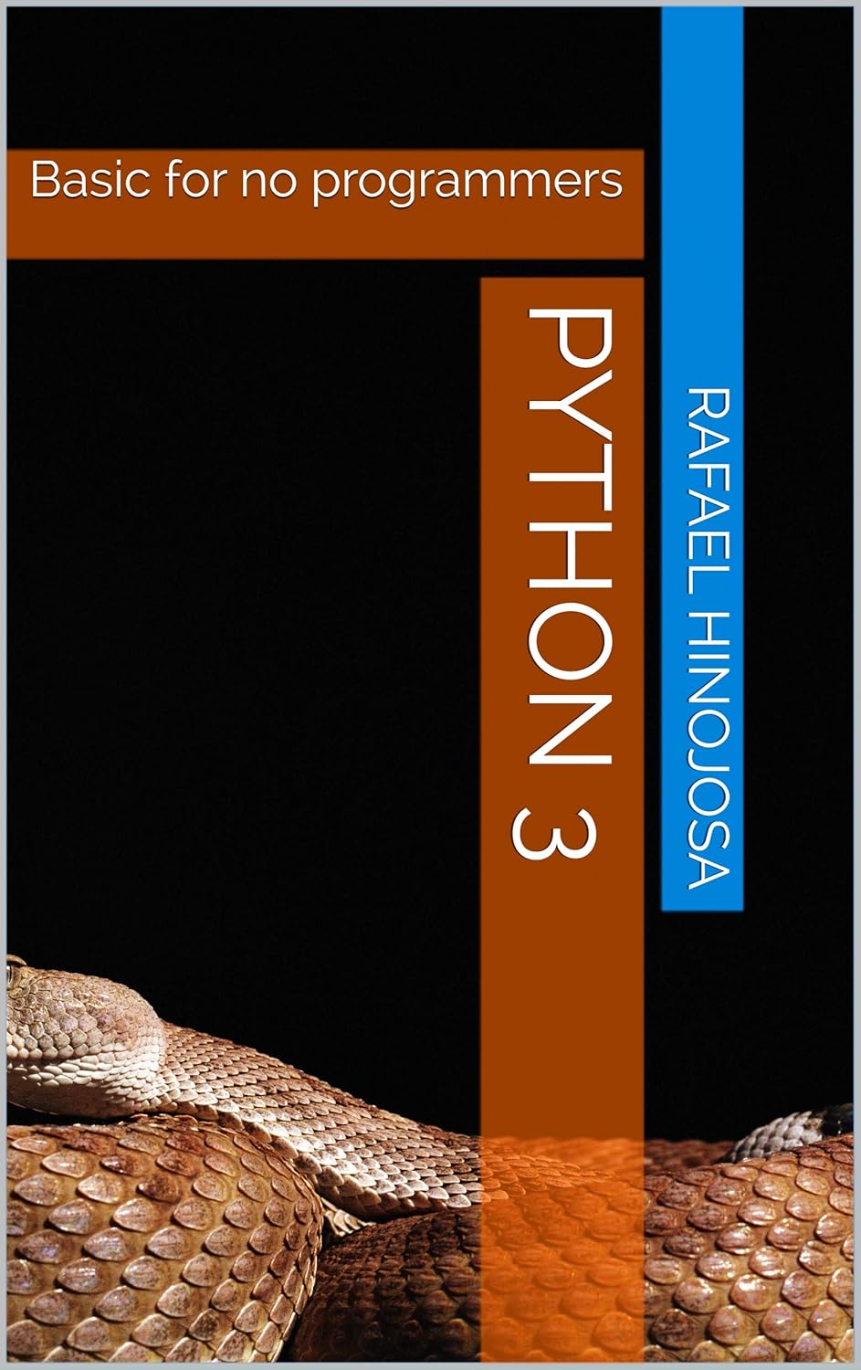Python 3: Basic for no programmers 1, Hinojosa, Rafael, eBook - Amazon.com