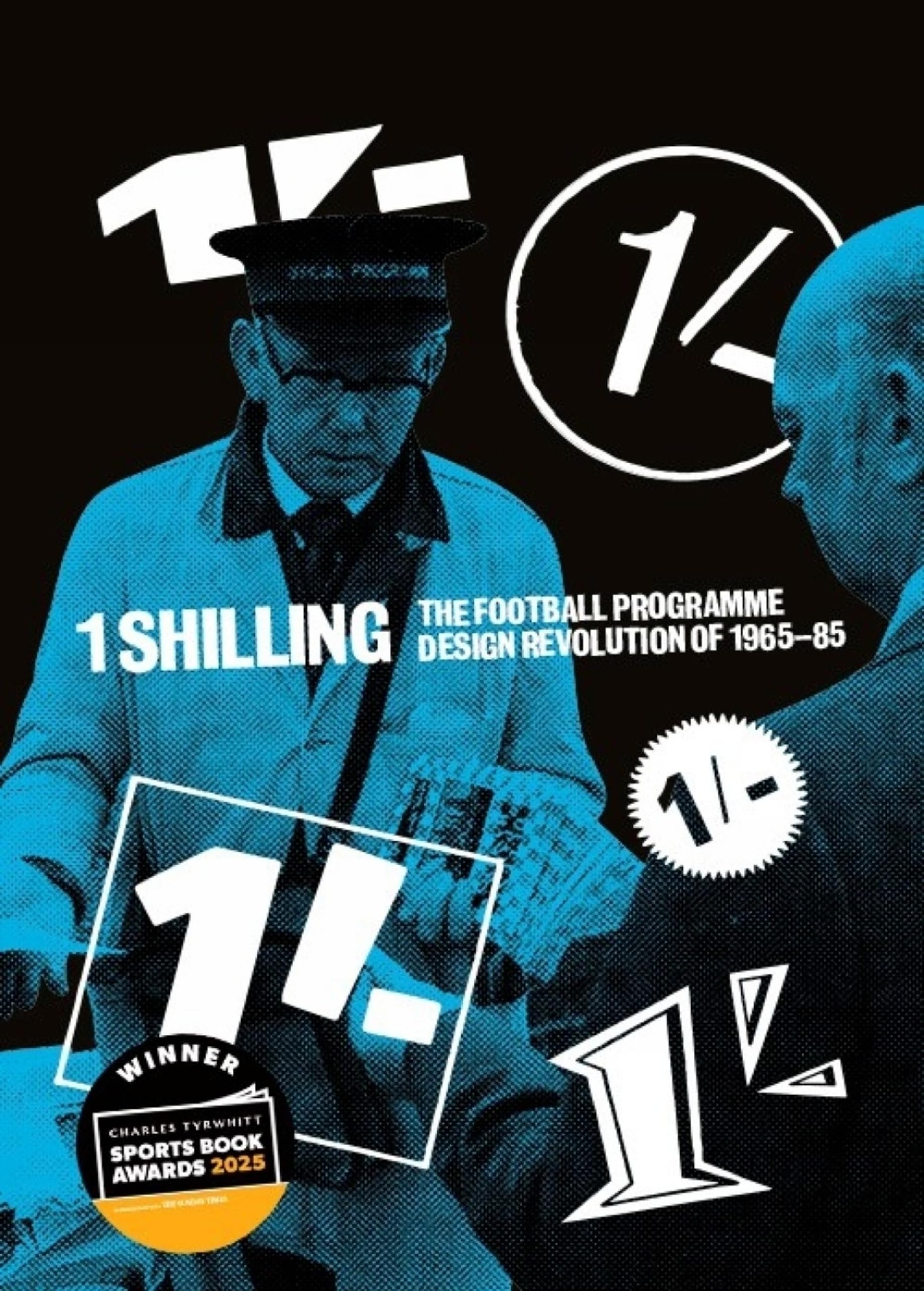 One Shilling: The Football Programme Design  by Matthew Caldwell HARDBACK