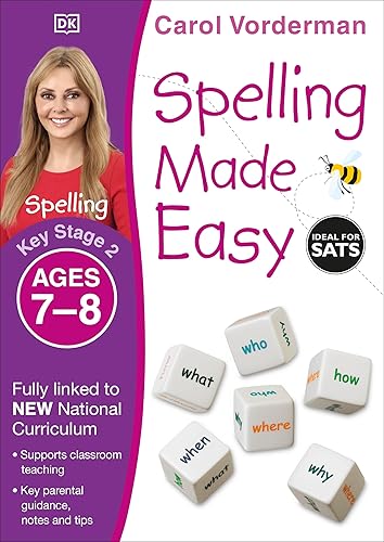 Spelling Made Easy, Ages 7-8 (Key Stage 2): Supports the National Curriculum, English Exercise Book (Made Easy Workbooks) [Paperback] Vorderman, Carol