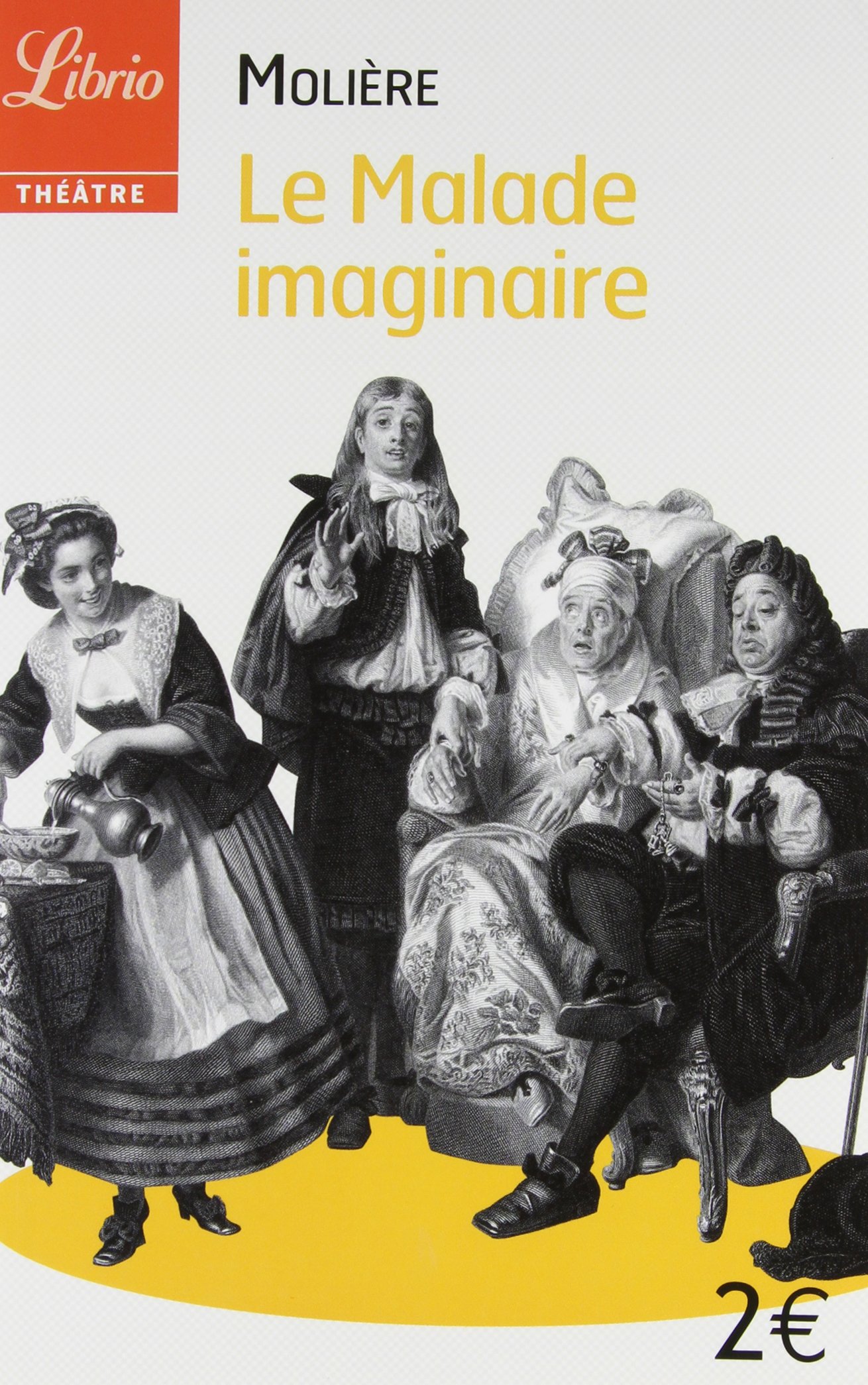 LE MALADE IMAGINAIRE Moliere