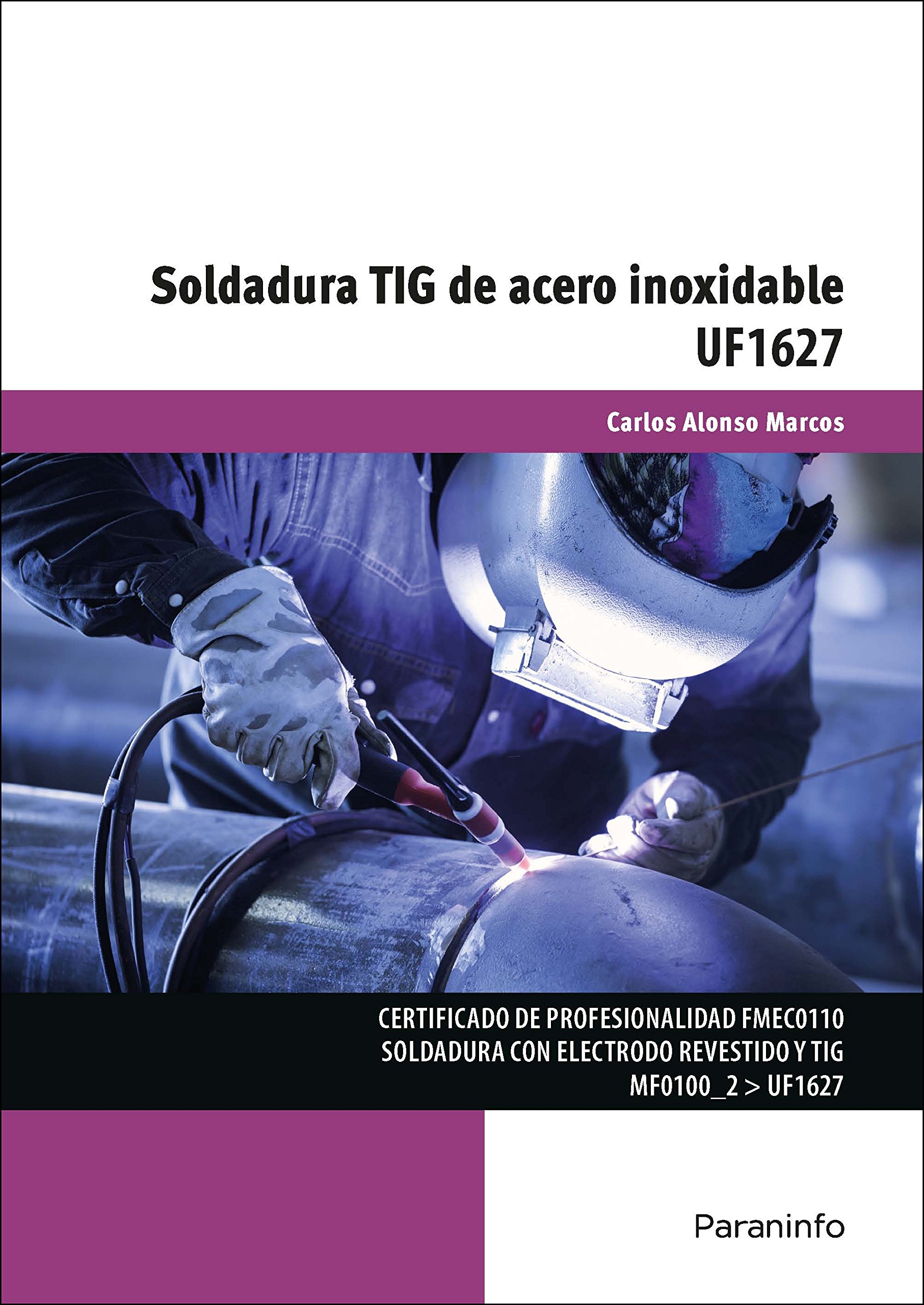 Soldadura TIG de acero inoxidable (Fabricación Mecánica)