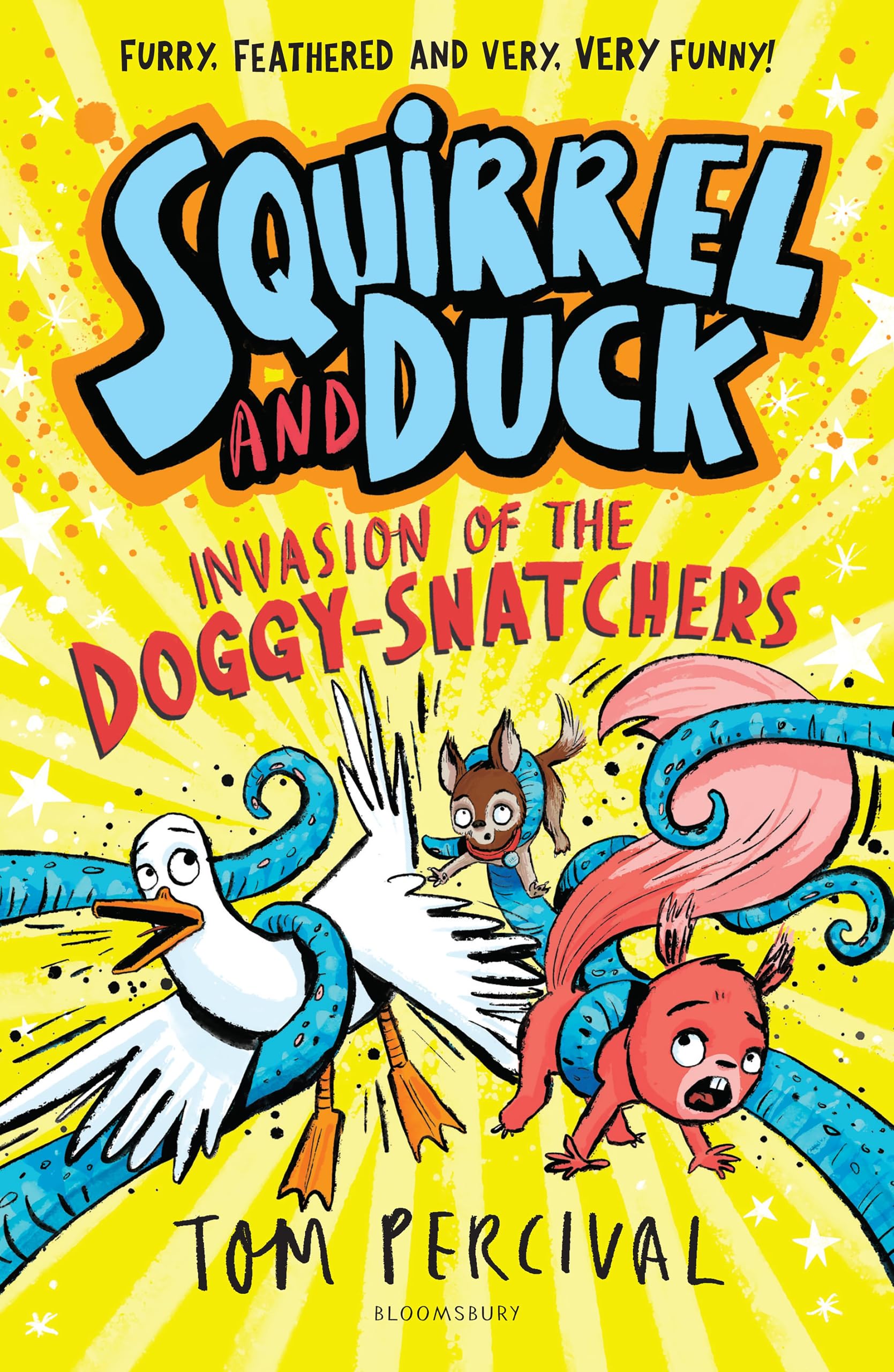 Squirrel and Duck: Invasion of the Doggy-Snatchers by Tom Percival Paperback