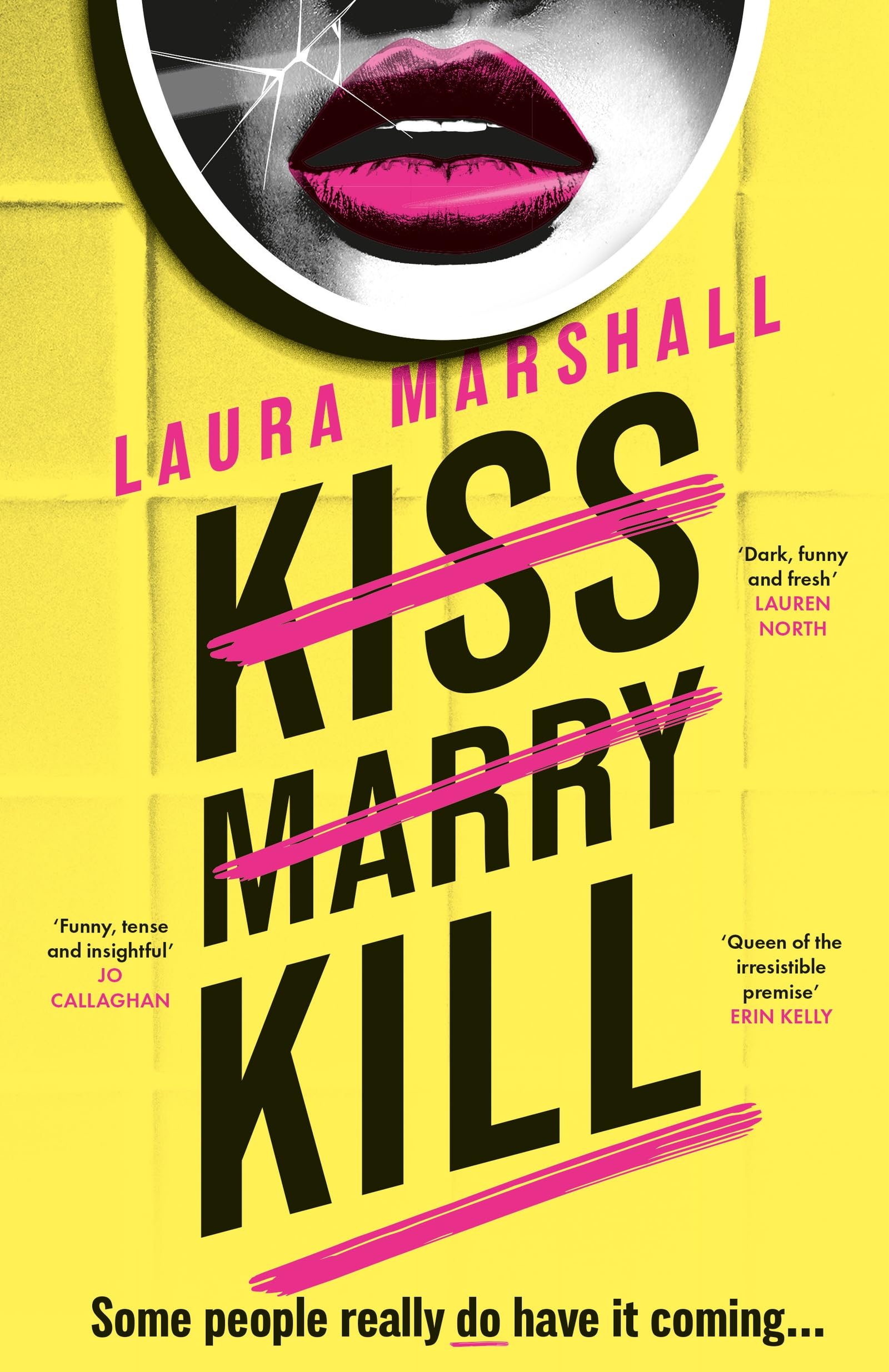 Kiss Marry Kill by Laura Marshall Hardback