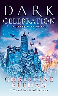 Dark Celebration: A Carpathian Reunion (The Dark Book 17)