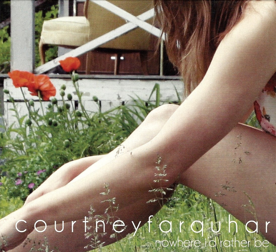 Nowhere I'd Rather Be [Audio CD] Courtney Farquhar