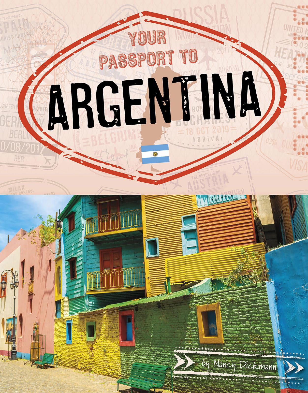 Your Passport to Argentina (World Passport)