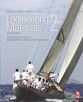 Engineering Materials 2: An Introduction to Microstructures and Processing
