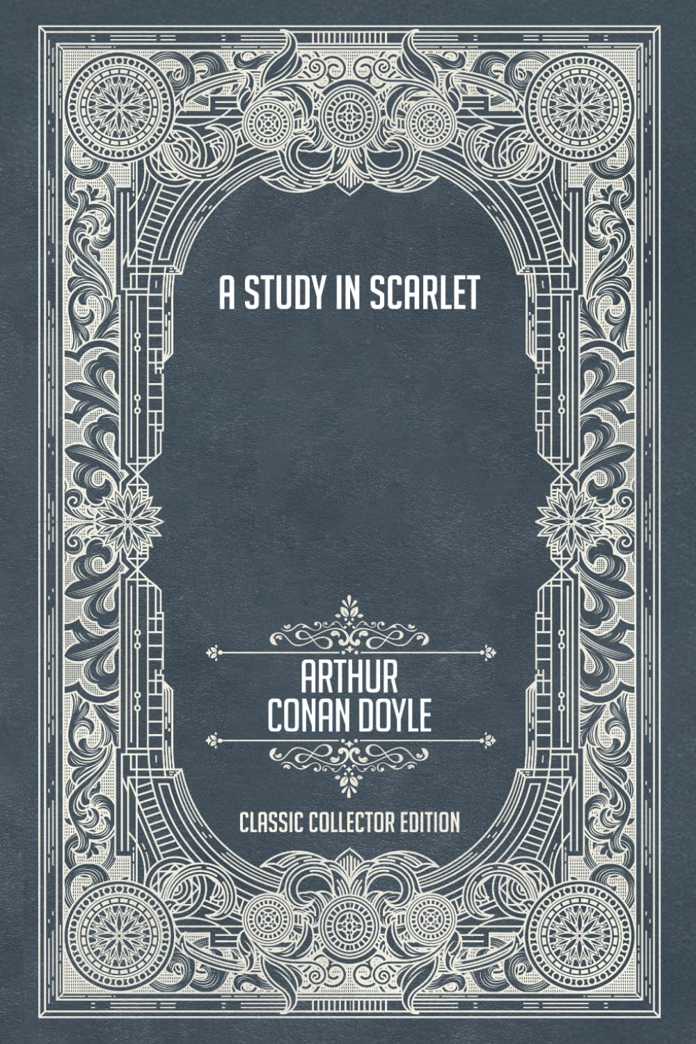 A Study in Scarlet - Classic Collector Edition (Annotated)